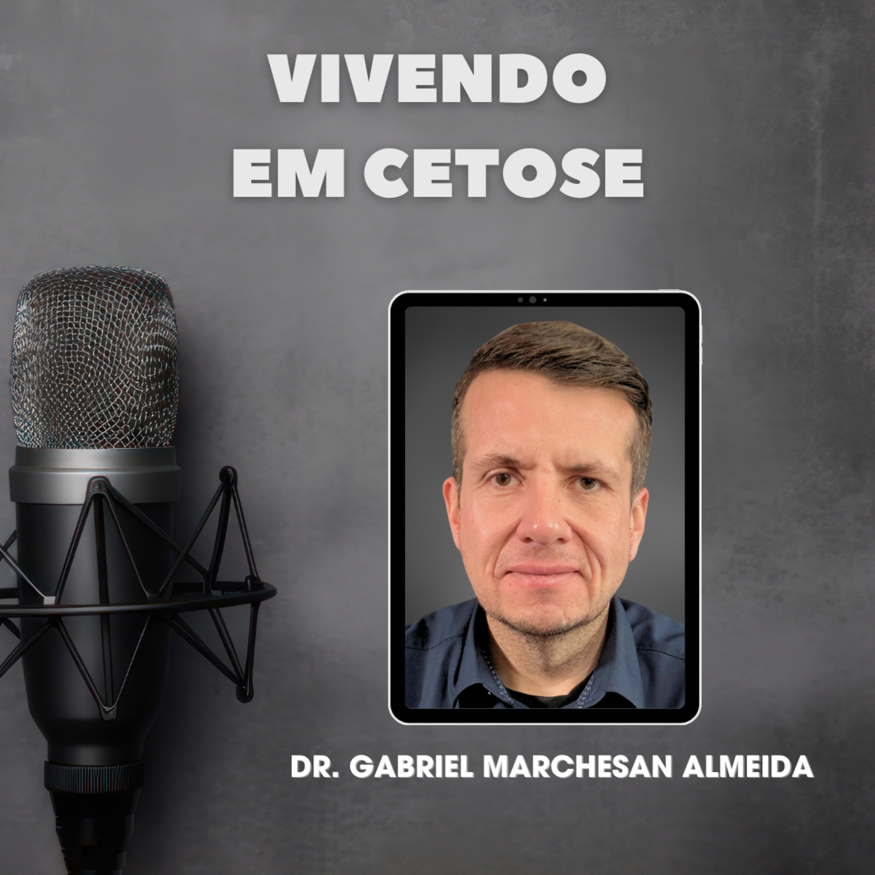Podcast Vivendo em Cetose: Experimentos e Jejuns
