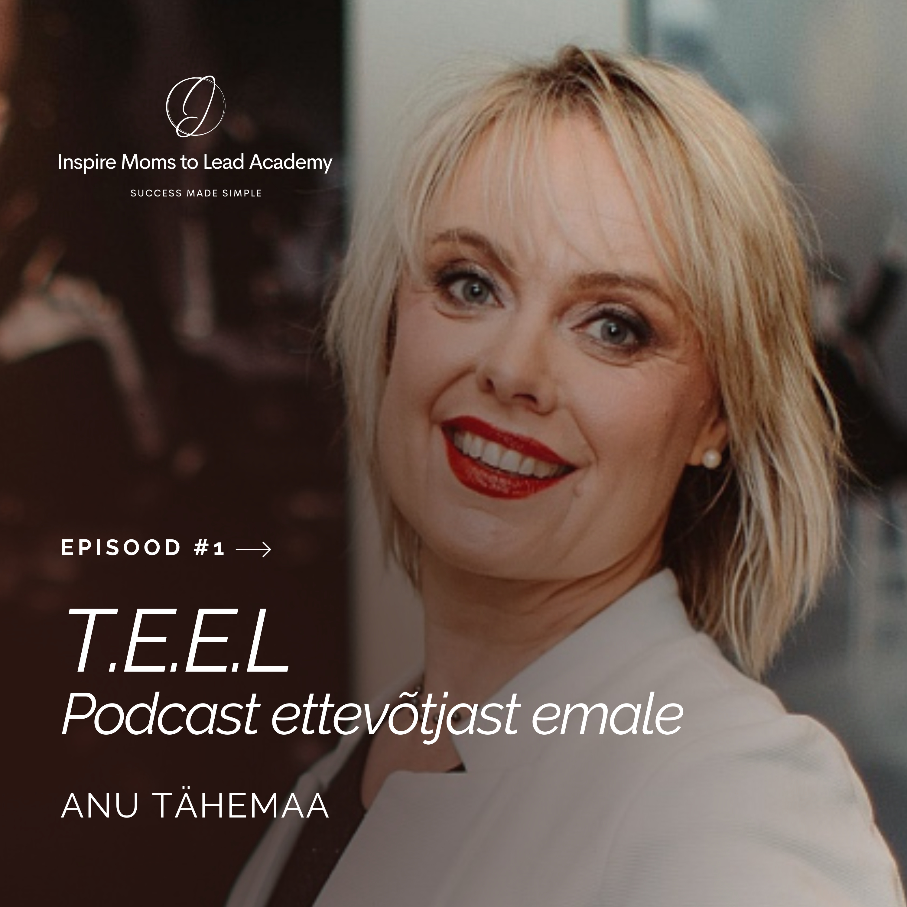 IMTL podcast T.E.E.L. ettevõtjast emale