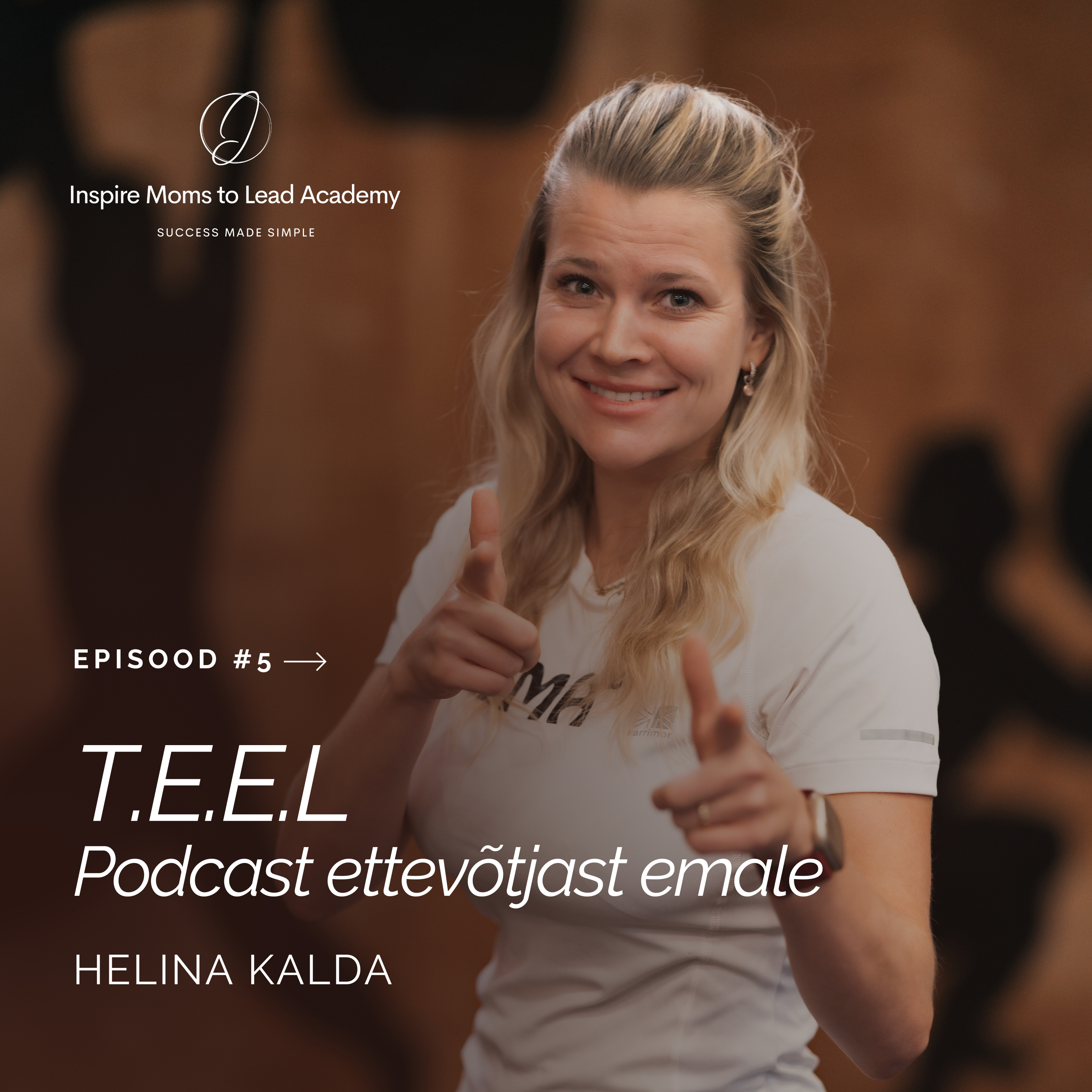 IMTL podcast T.E.E.L. ettevõtjast emale