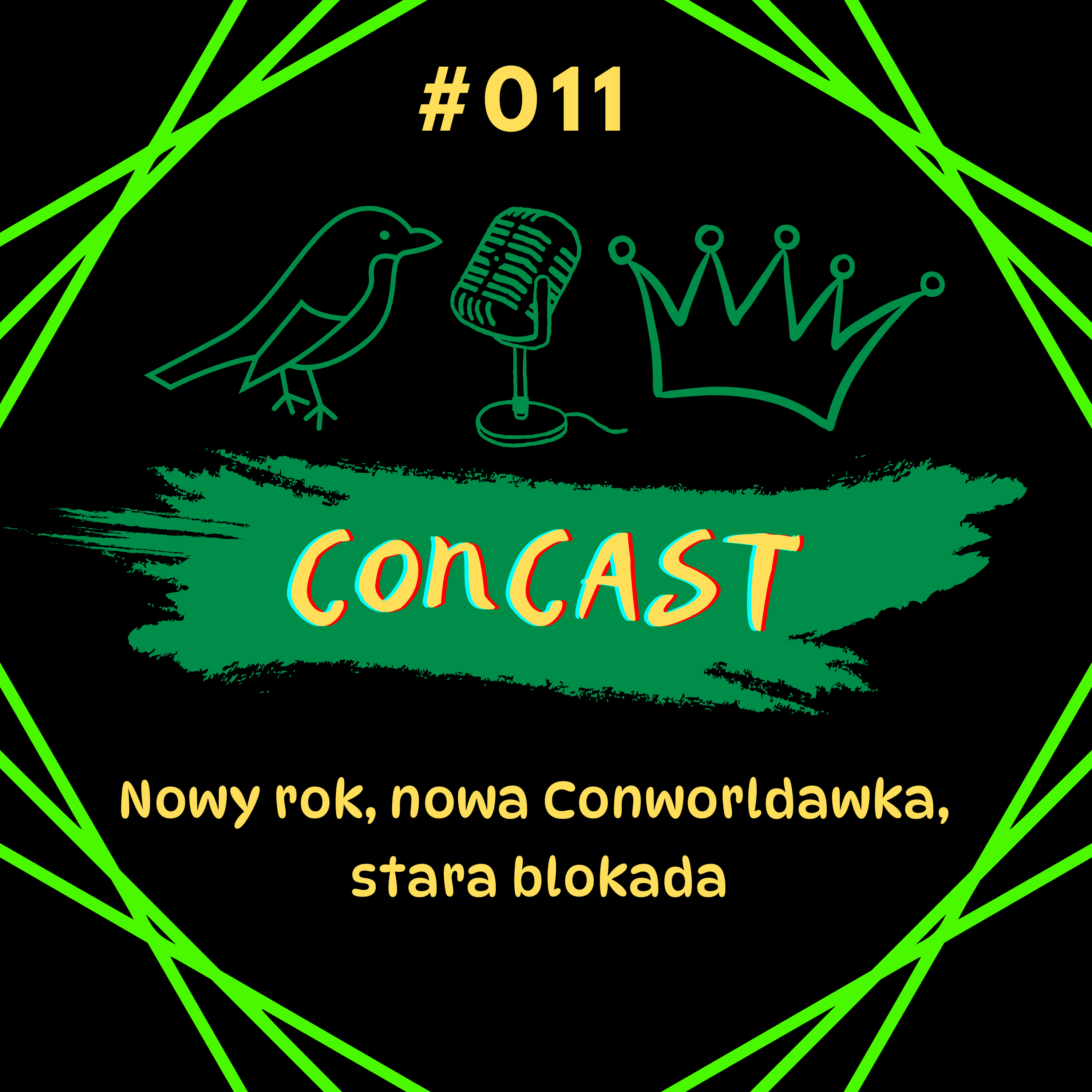 011 - Nowy rok, nowa Conworldawka, stara blokada episode artwork