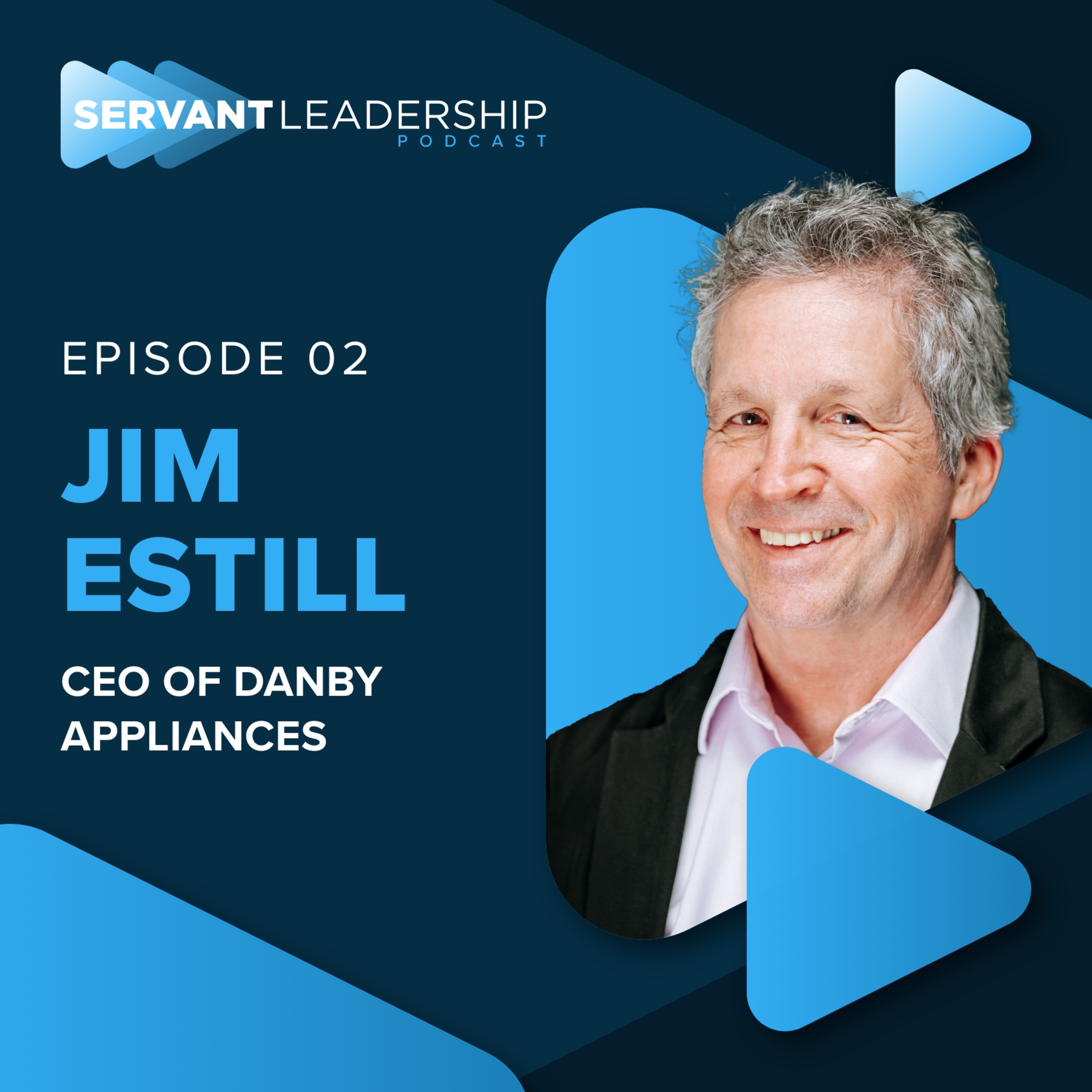 cover of episode Jim Estill - Servant Leadership Podcast #2