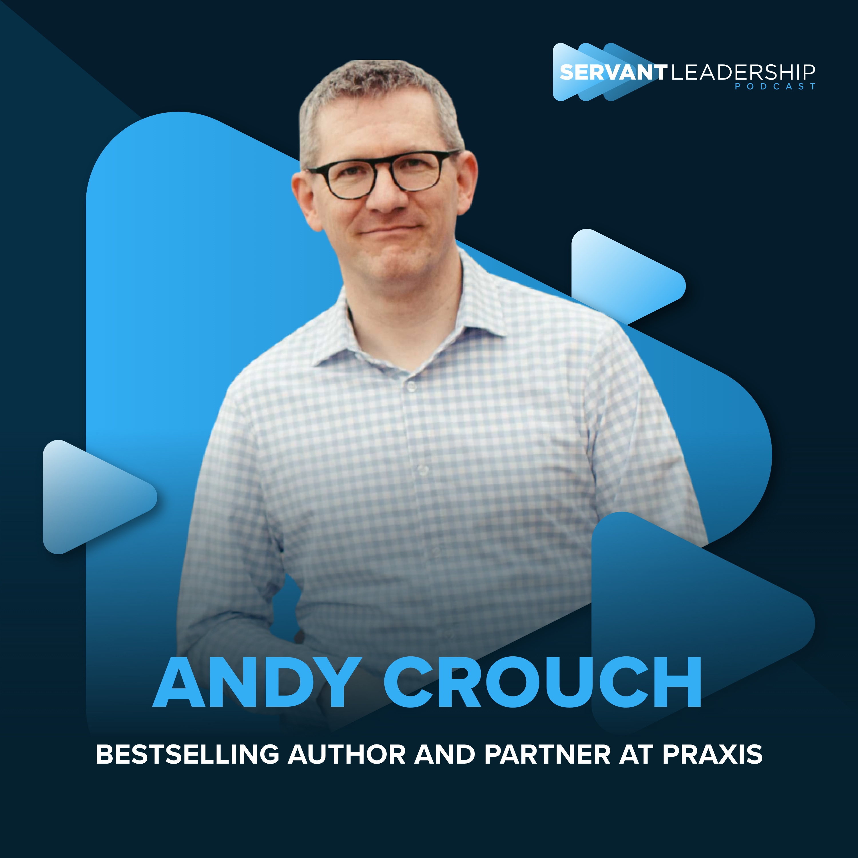 cover of episode Andy Crouch: Redemptive Entrepreneurship and Embracing Human Flourishing in a Tech-Driven World