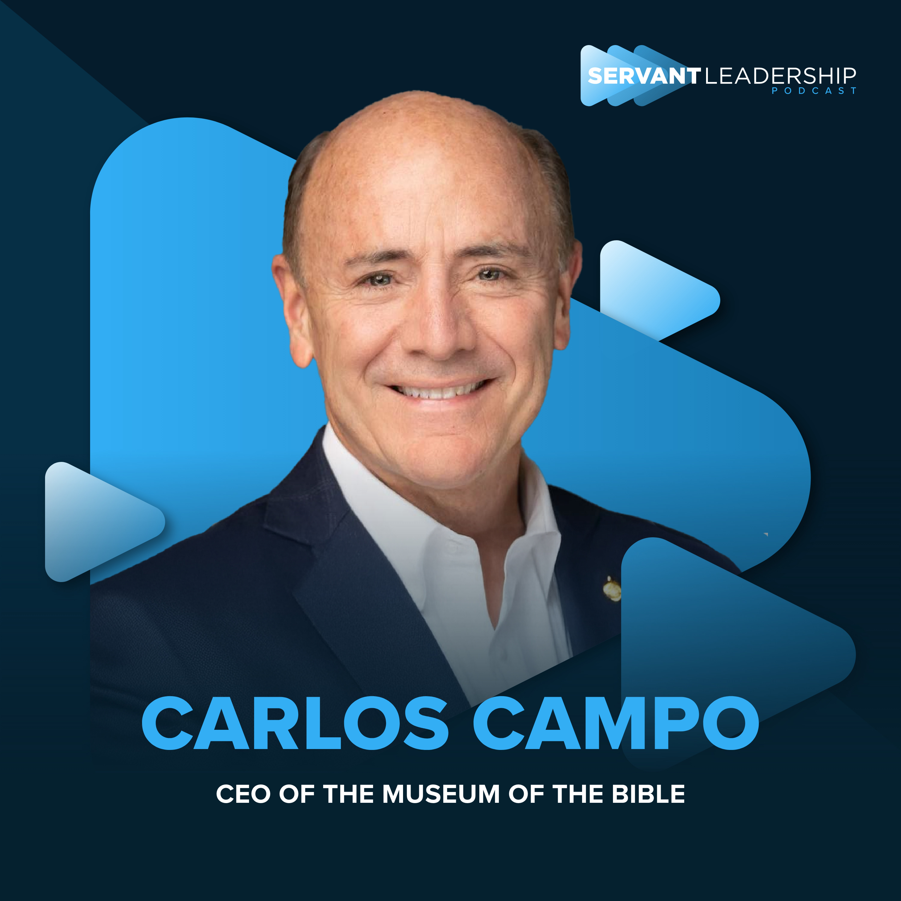 cover of episode Carlos Campo: The Visionary Leadership Shaping the Museum of the Bible’s Bold Future