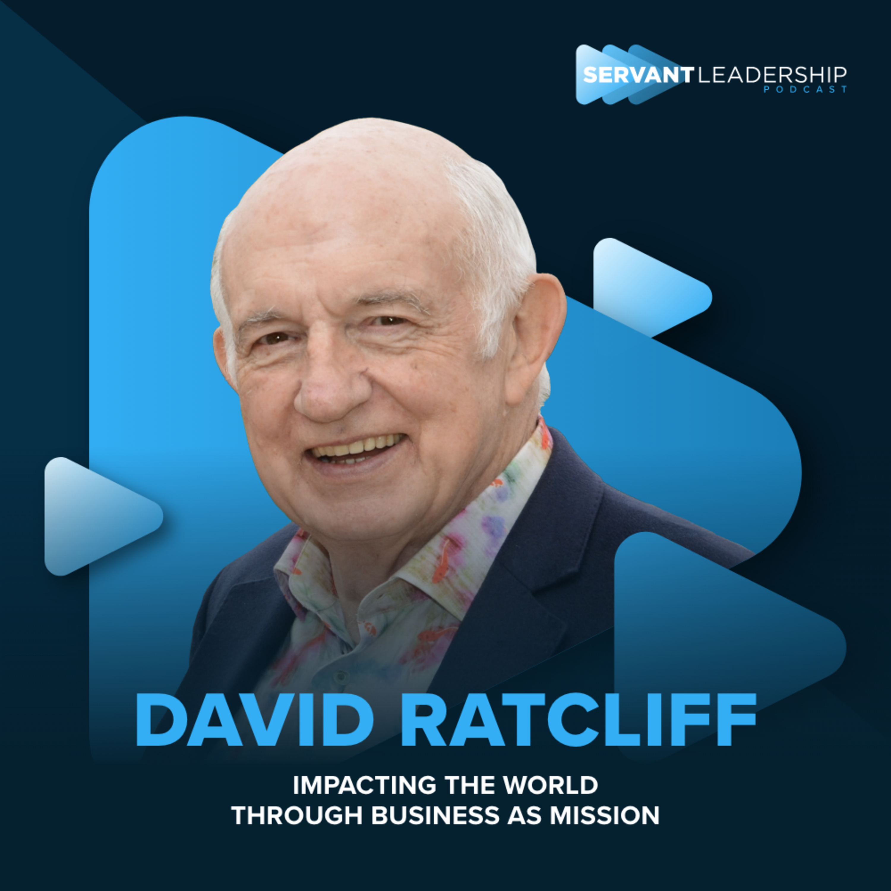 cover of episode David Ratcliff: Impacting The World Through Business As Mission