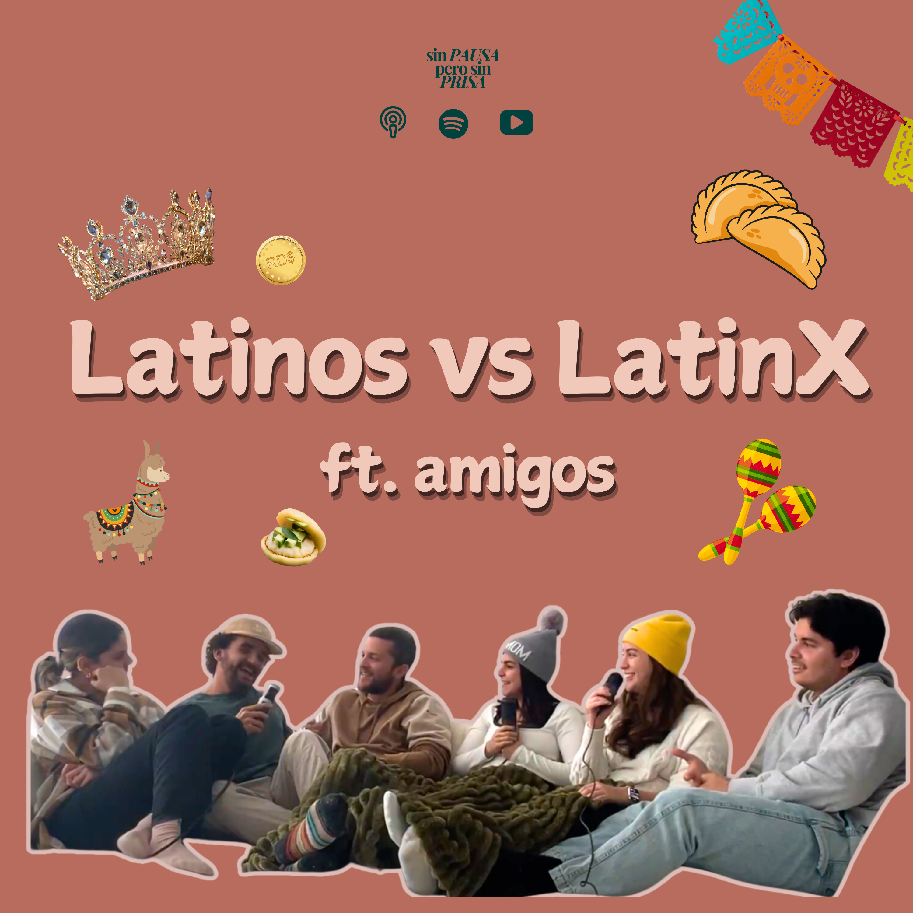 Ep 6 - Latinos Vs LatinX