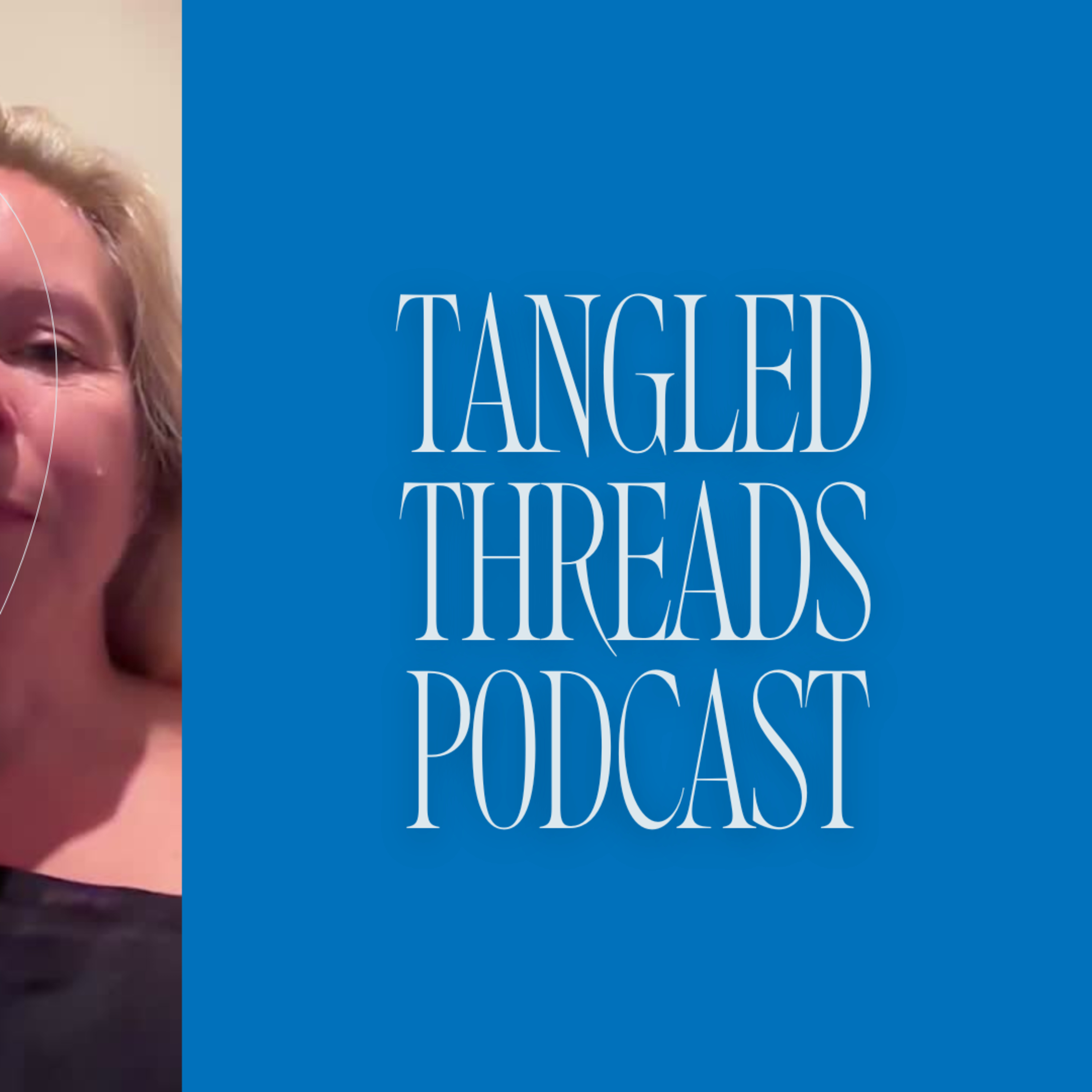 Tangled Threads Podcast