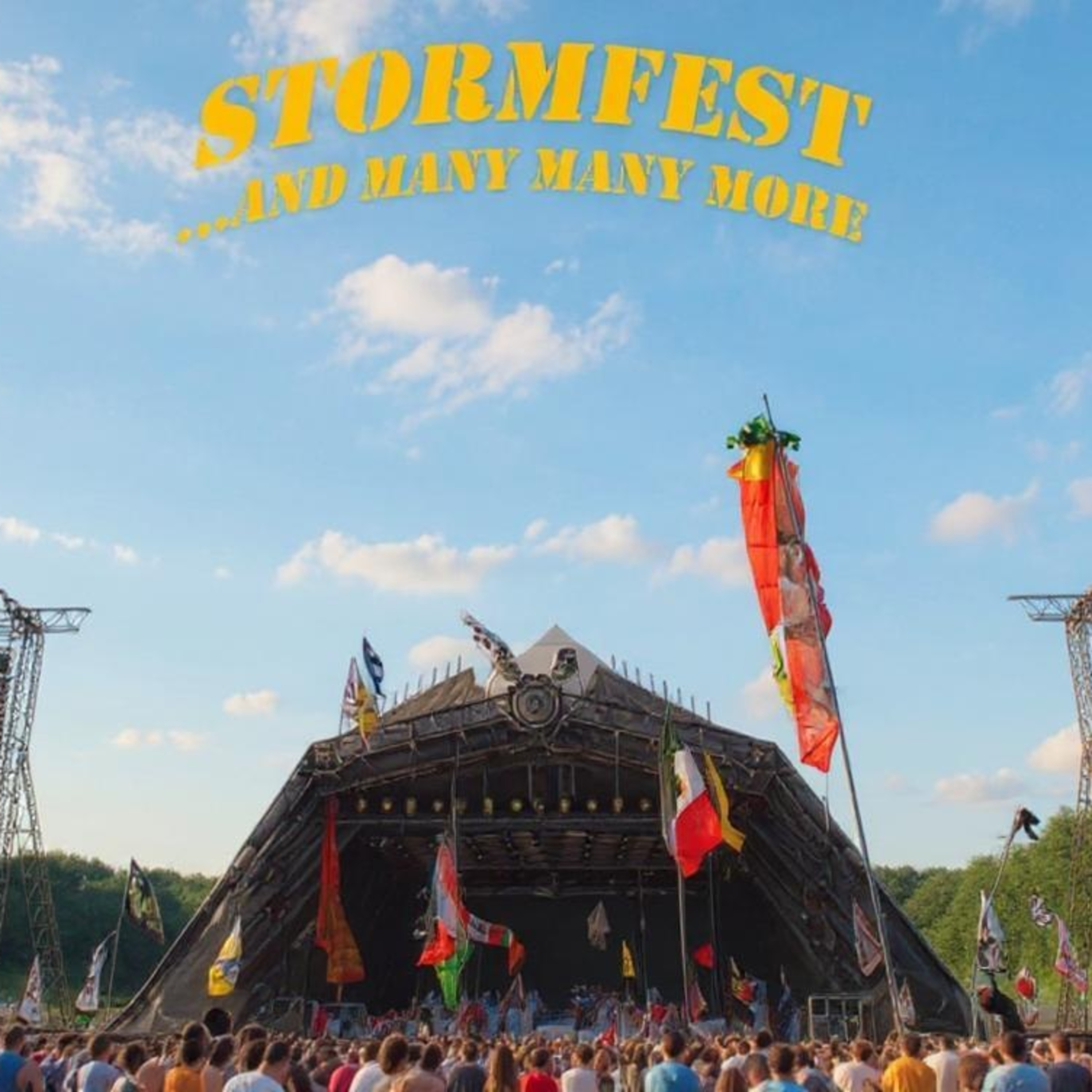 Stormfest ...and many many more!