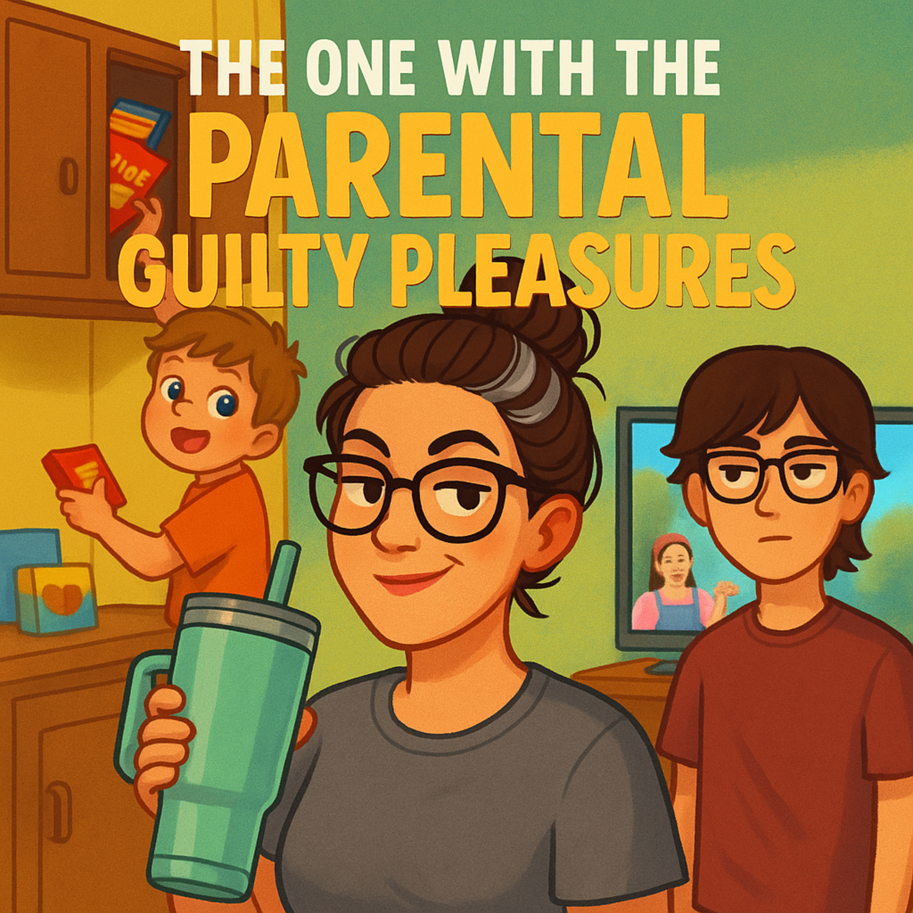 The One With The Parental Guilty Pleasures