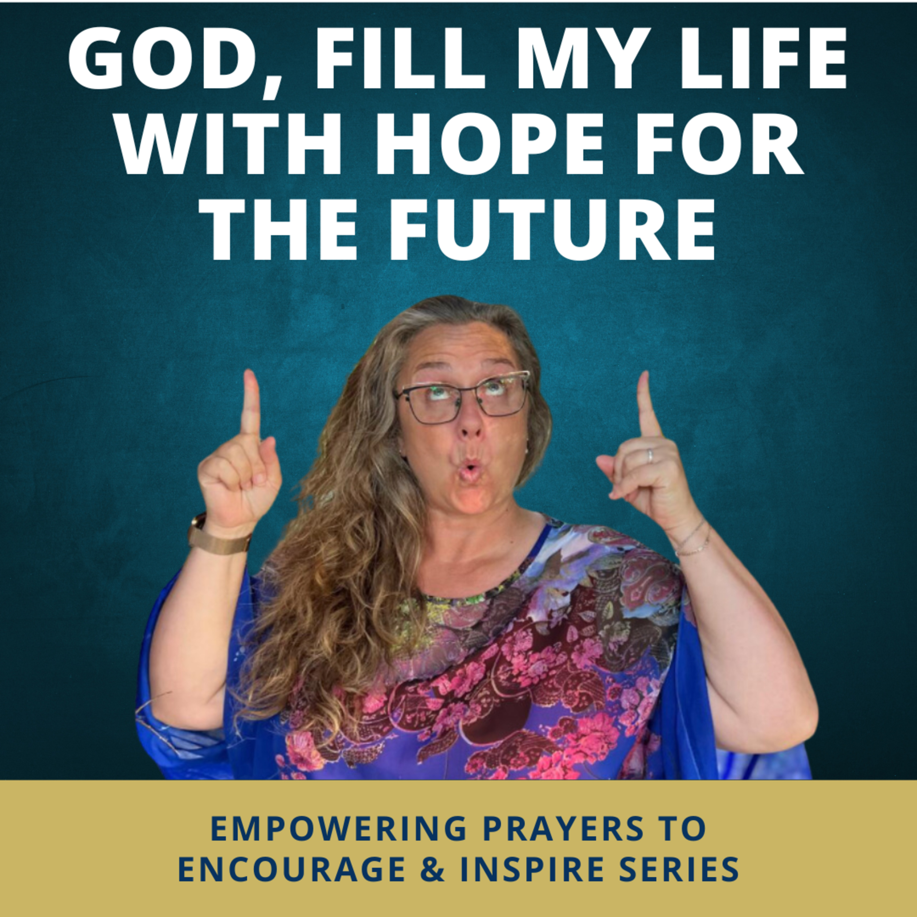 Empowering Prayers to Encourage and Inspire