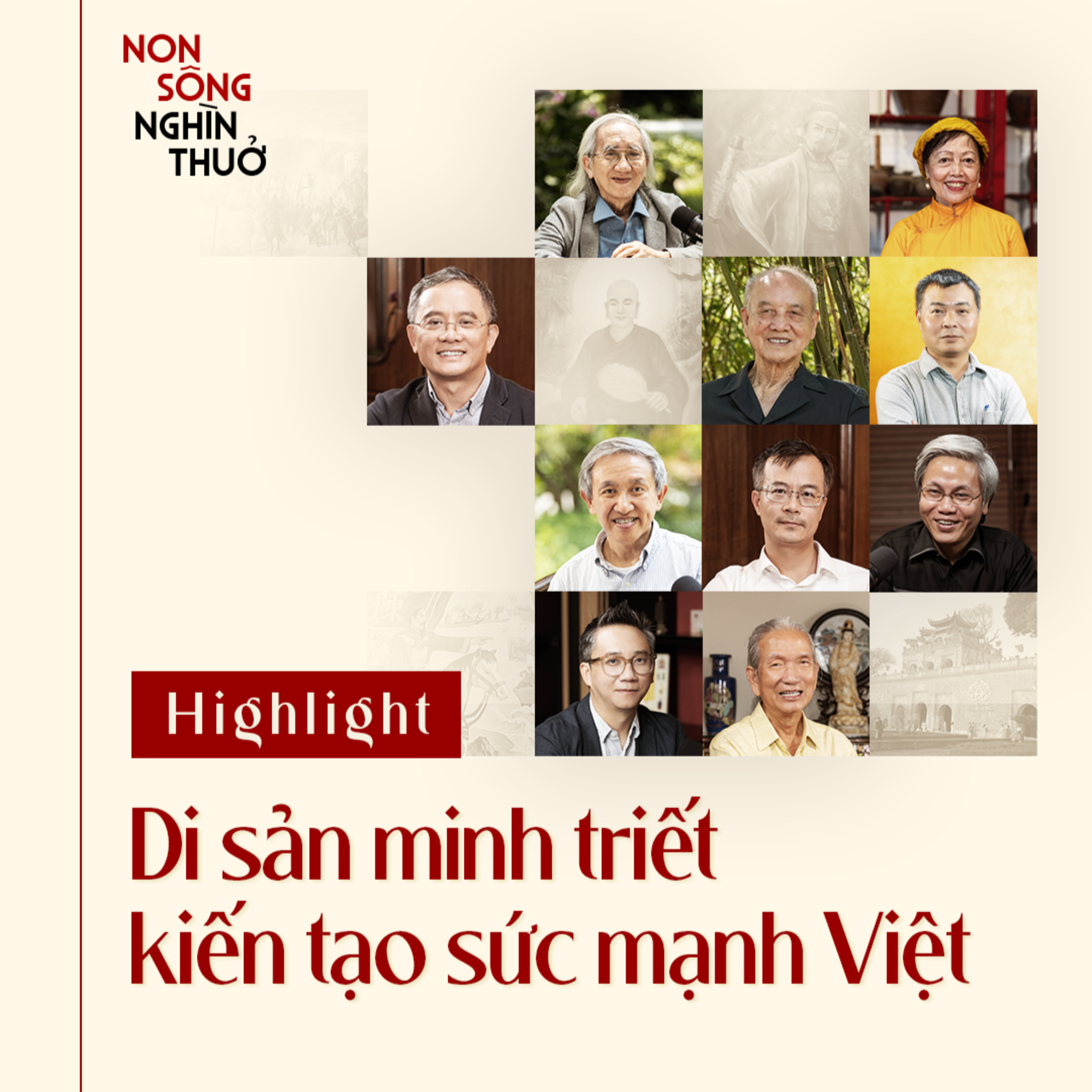 Non Sông Nghìn Thuở Highlights | Di sản minh triết kiến tạo sức mạnh Việt