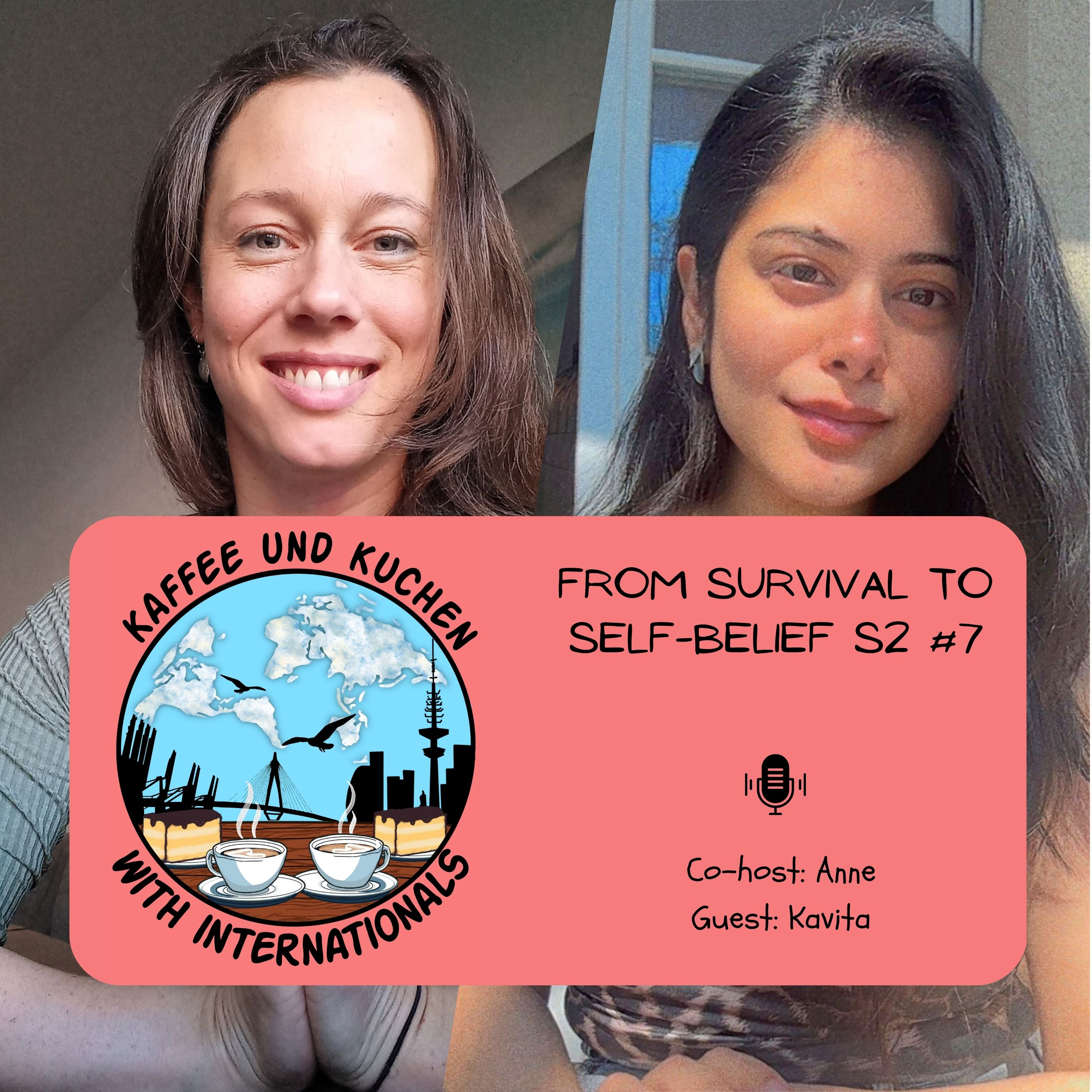 From Survival to Self-Belief | Kaffee und Kuchen with Kavita episode artwork