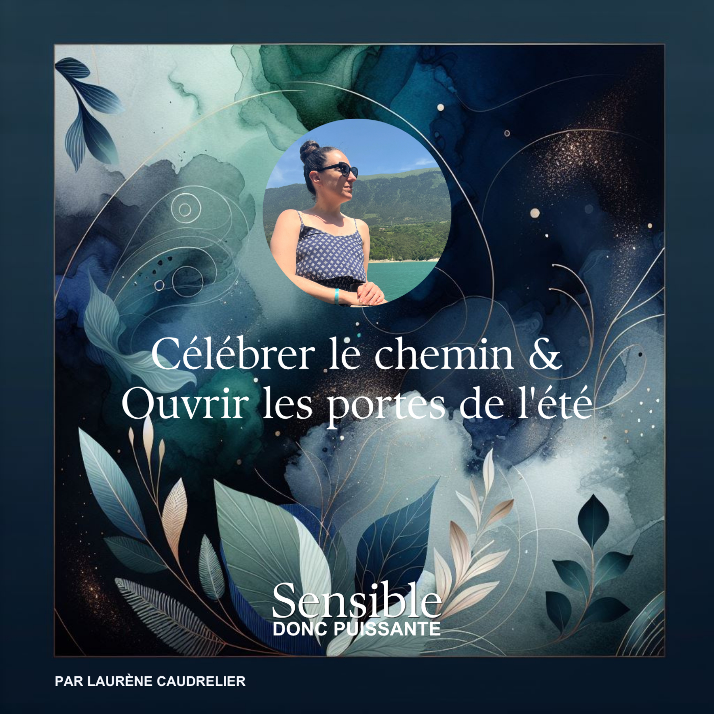 Célébrer le chemin & Ouvrir les portes de l'été episode artwork