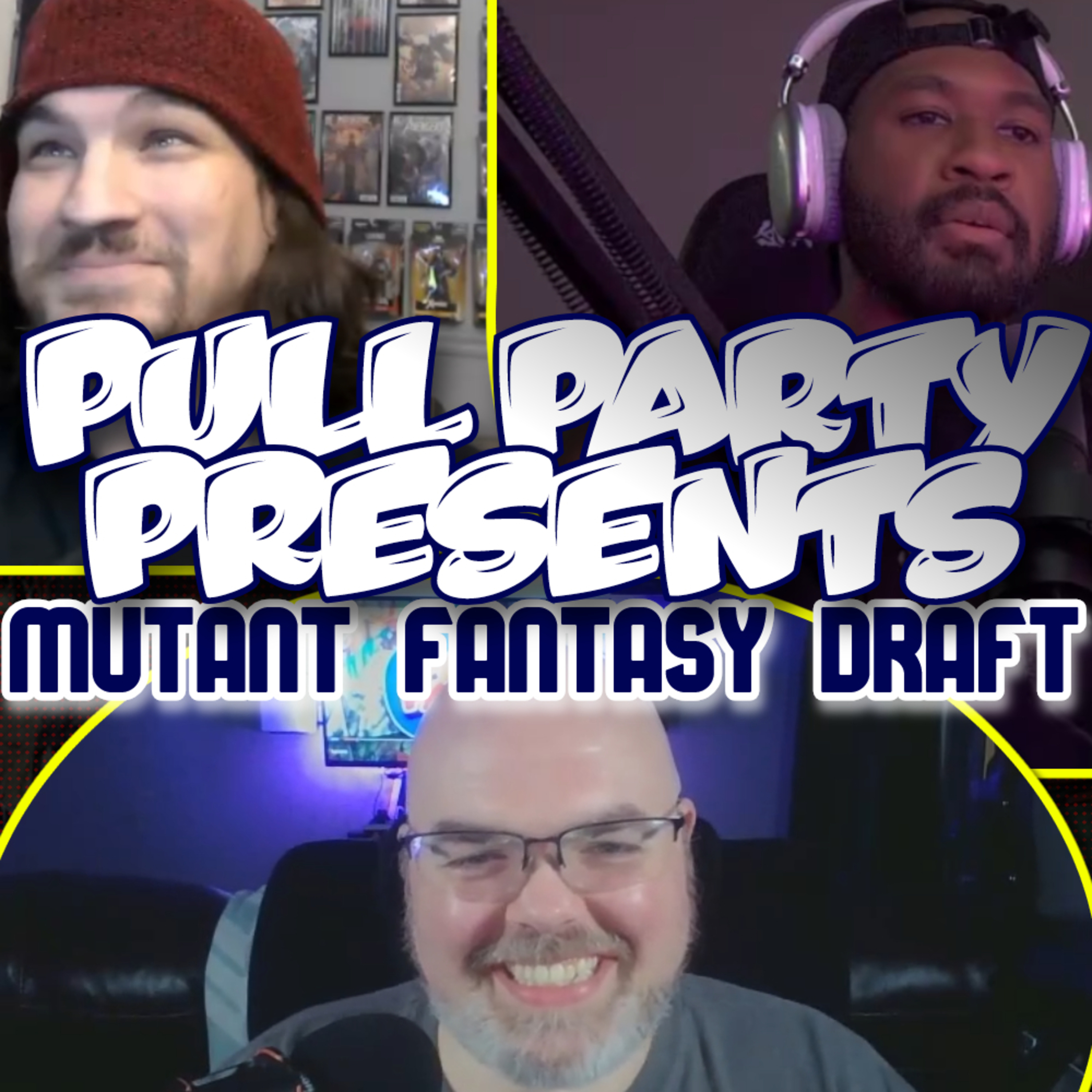 Pull Party Presents | Mutant Fantasy Draft episode artwork