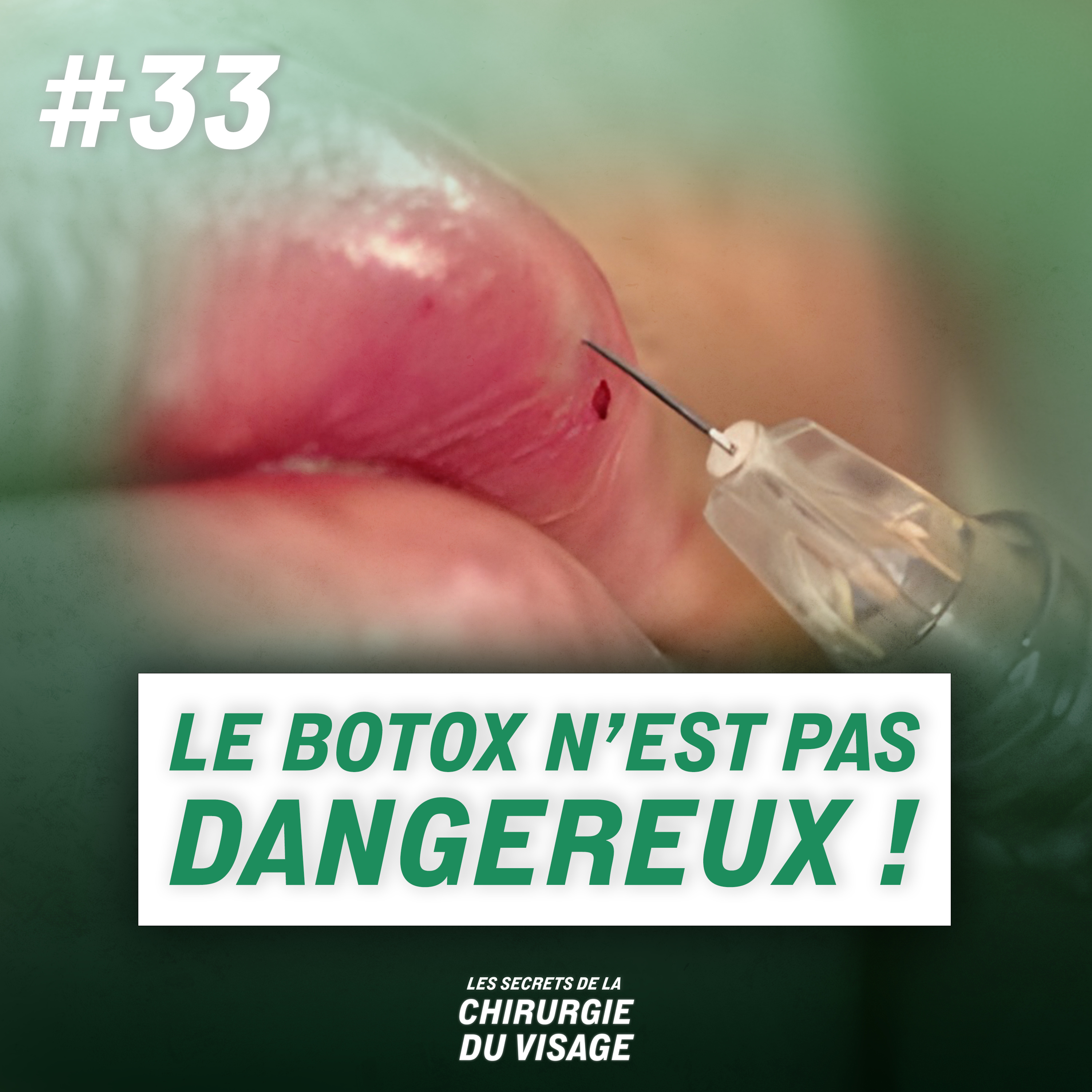 #33 - LE BOTOX N'EST PAS DANGEREUX ! episode artwork
