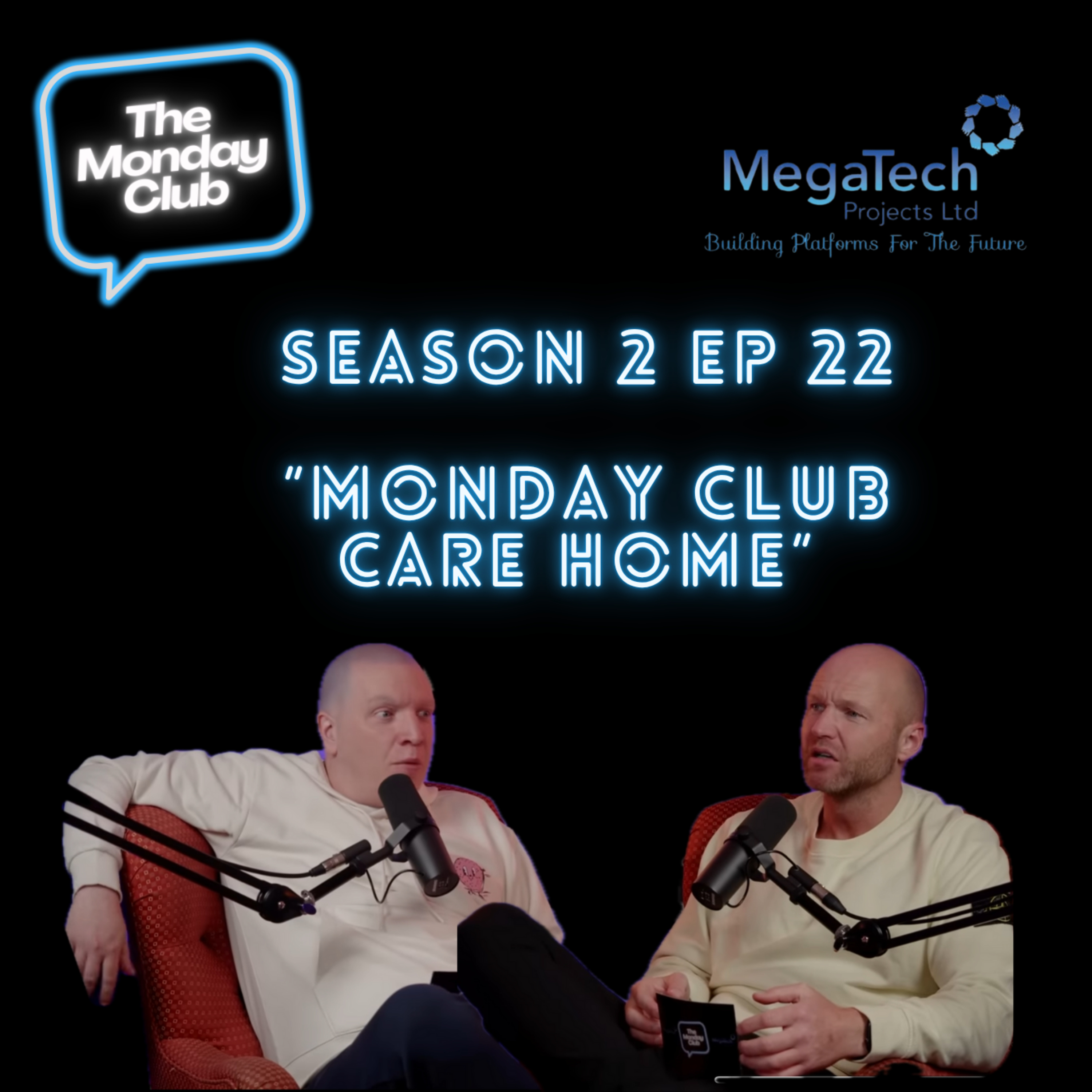 Episode 45 - Monday Club Care Home  episode artwork