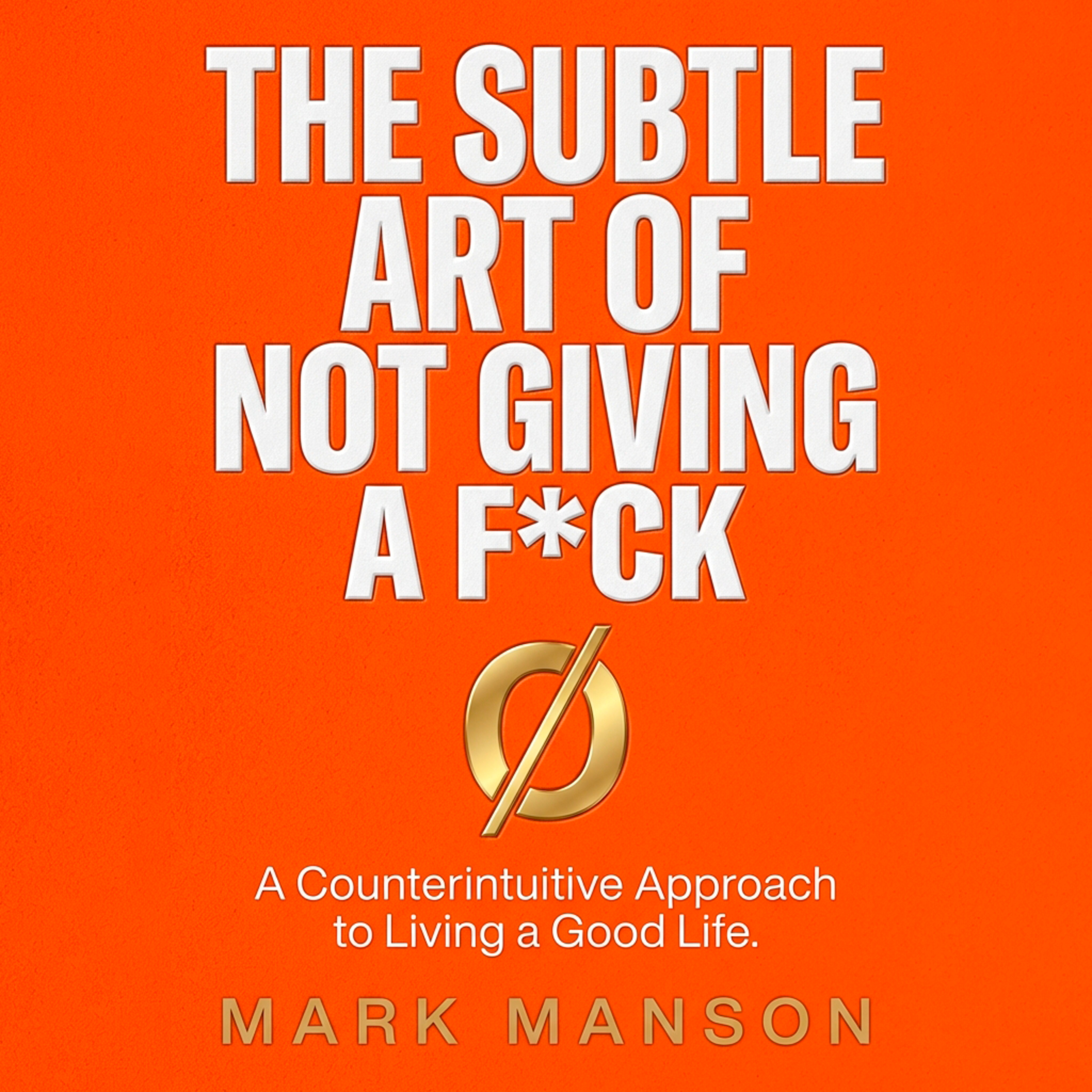 THE FEEDBACK LOOP FROM HELL: How to Stop Chasing Happiness and Choose Your Struggle (The Subtle Art Guide)