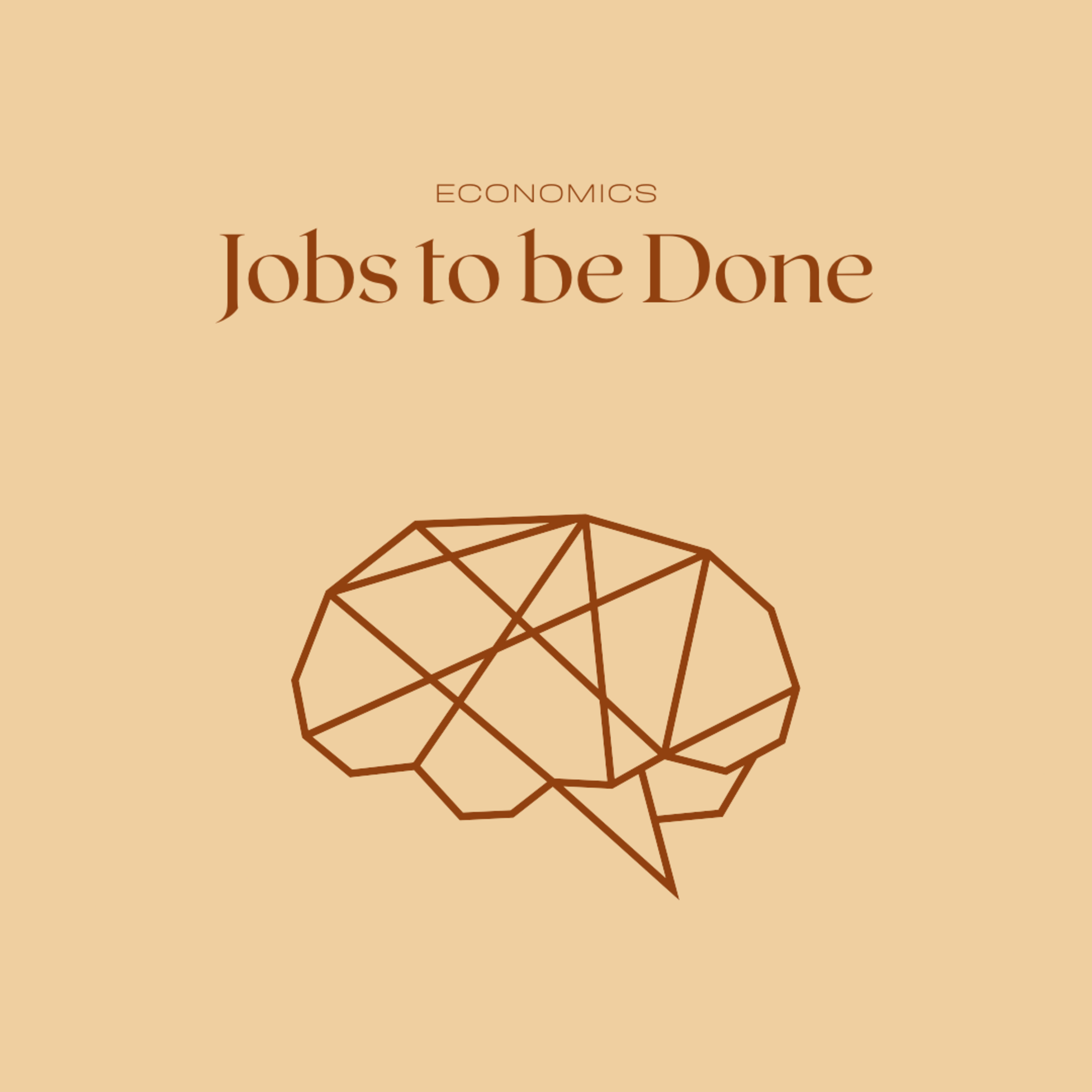 Jobs to be Done