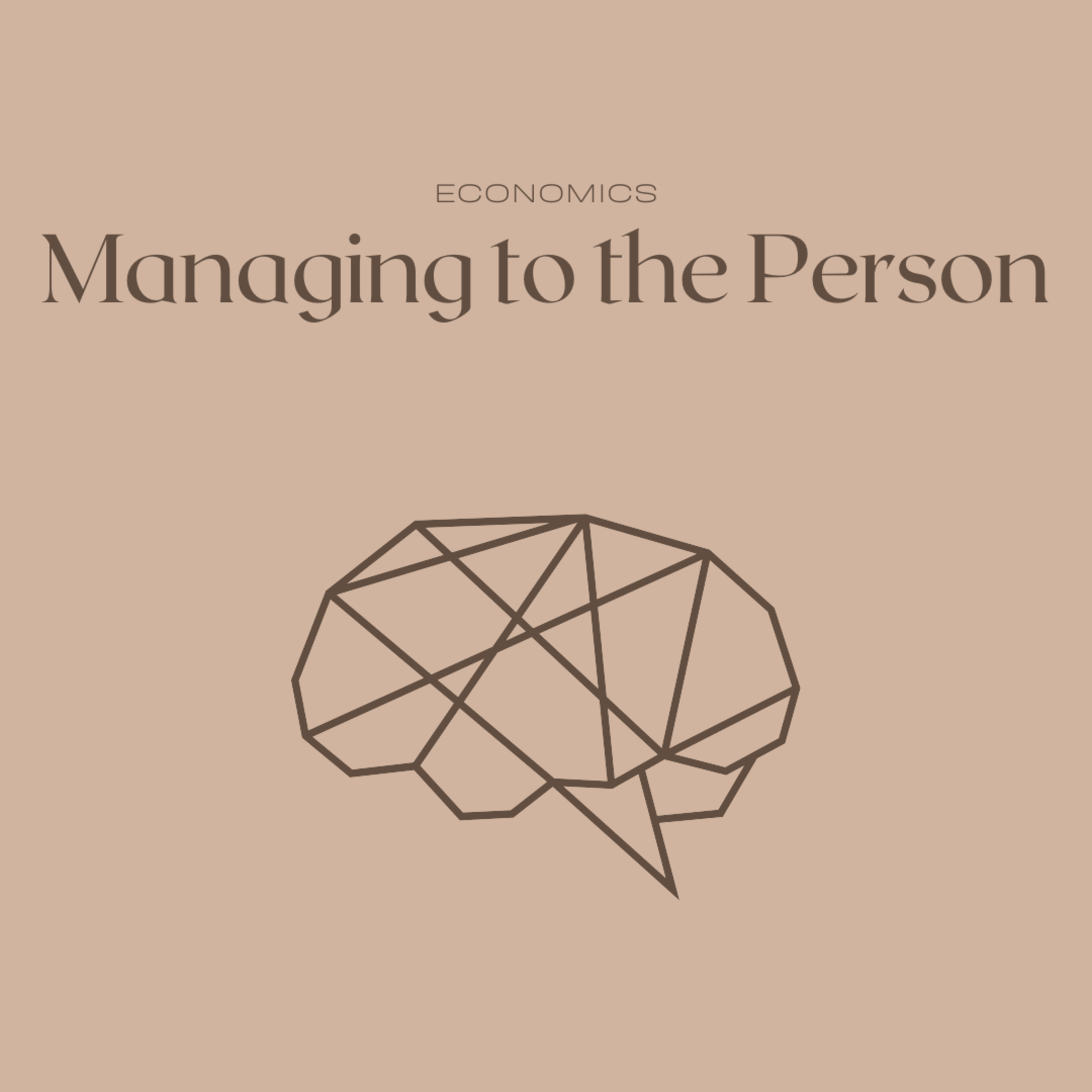 Managing to the Person