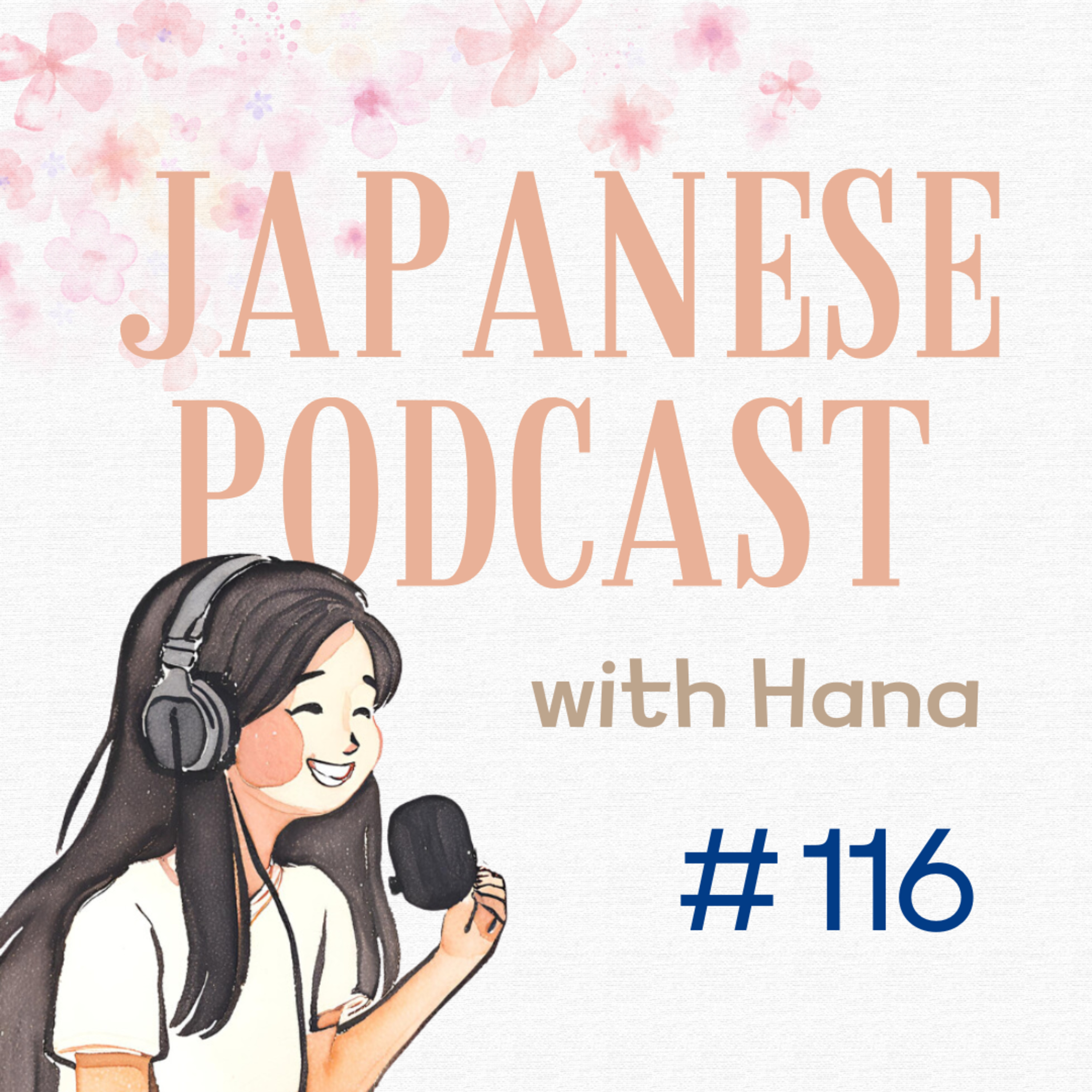 Ep.116_A Season of Change｜変化の季節 🌸