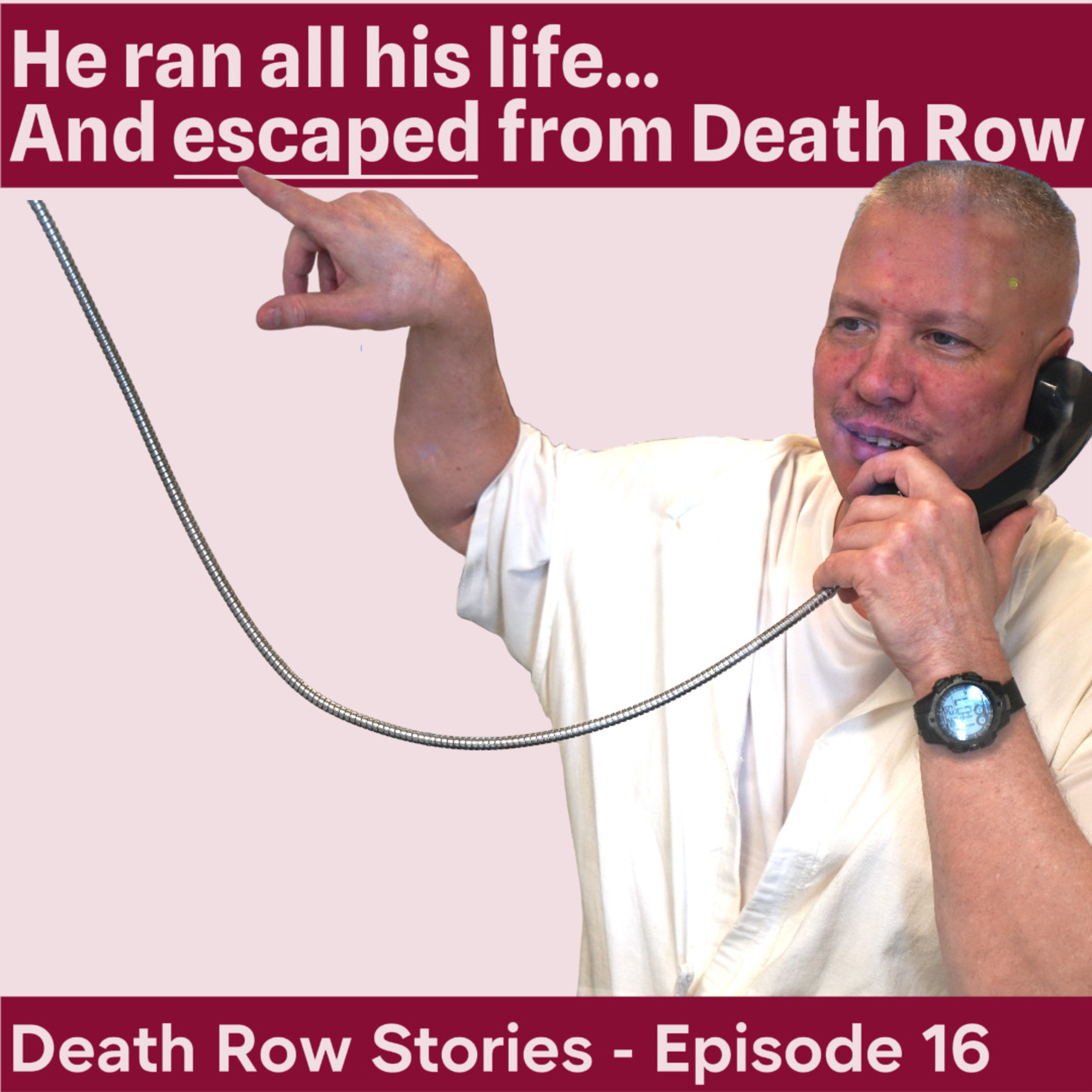He ran all his life... And escaped from Death Row episode artwork