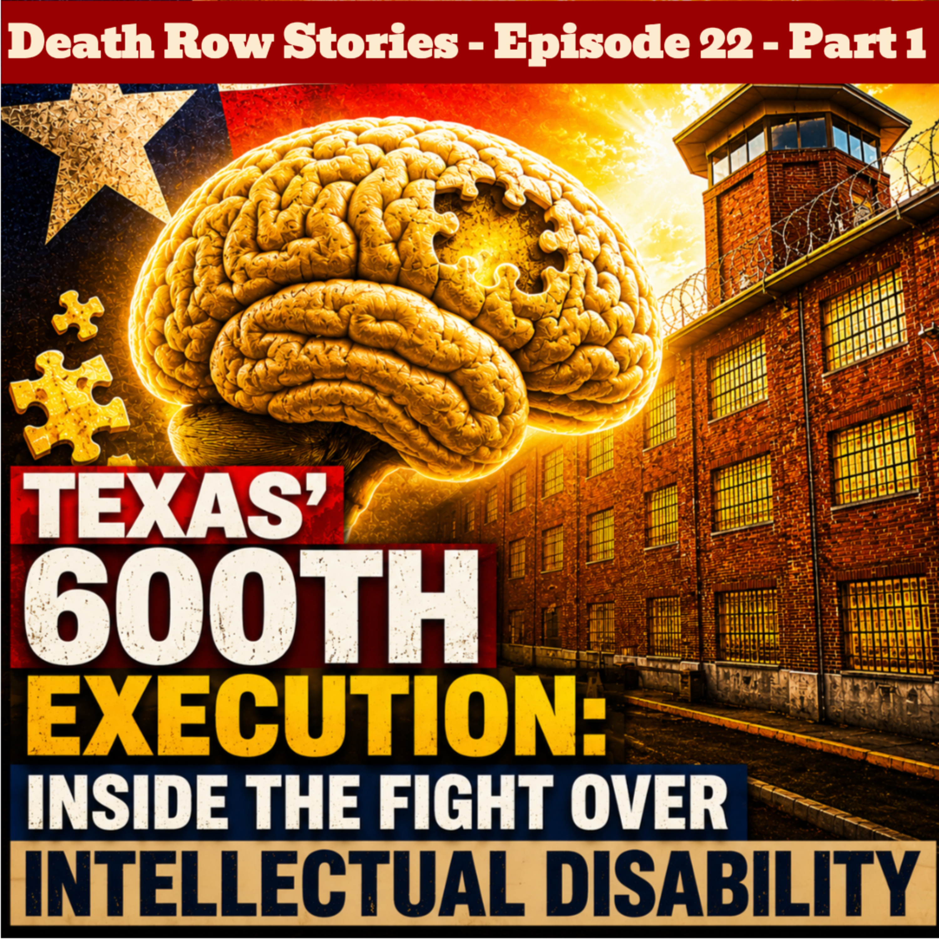 Texas' 600th Execution: Inside the Fight Over Intellectual Disability episode artwork
