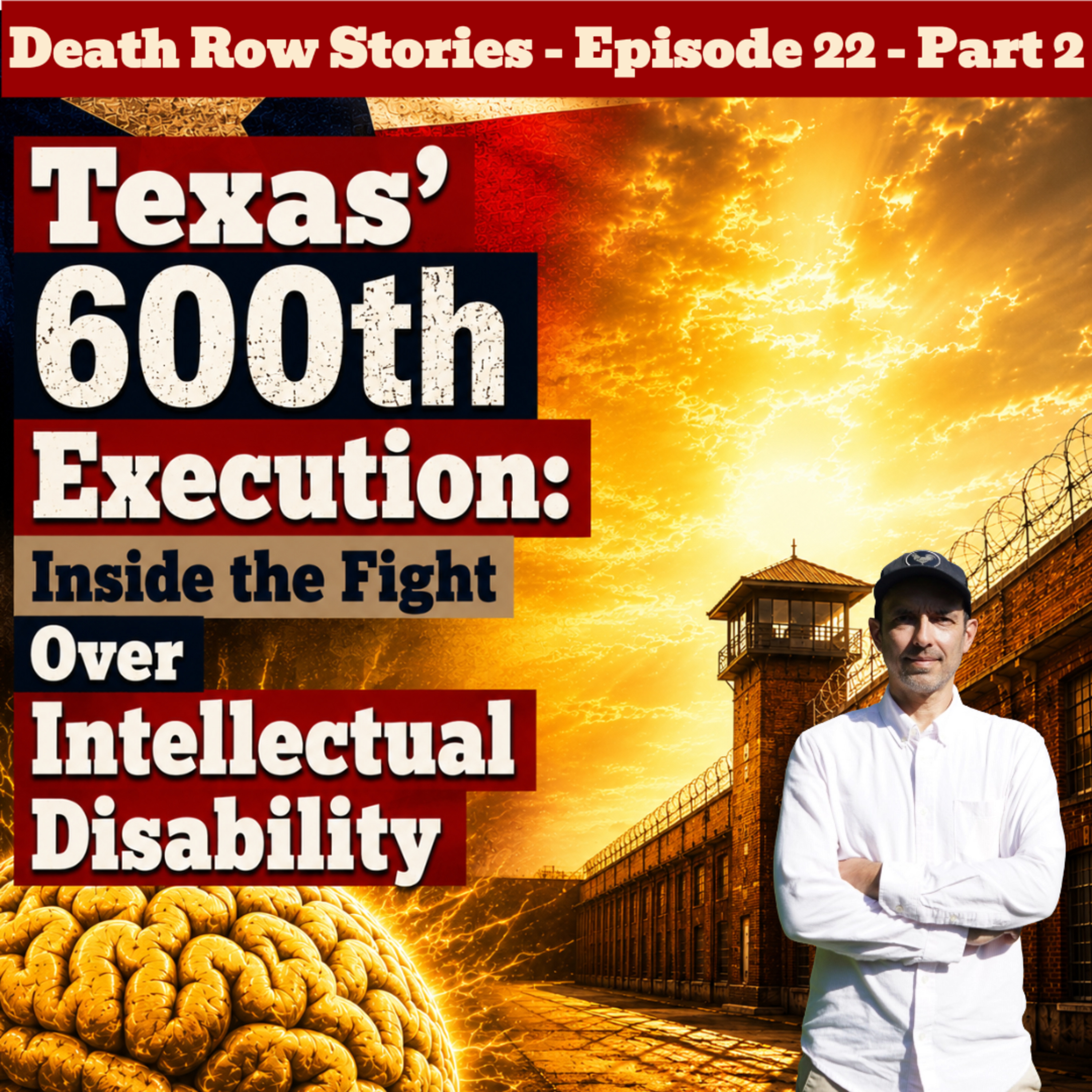 Texas 600th Execution: Inside the Fight Over Intellectual Disability Part - 2 episode artwork