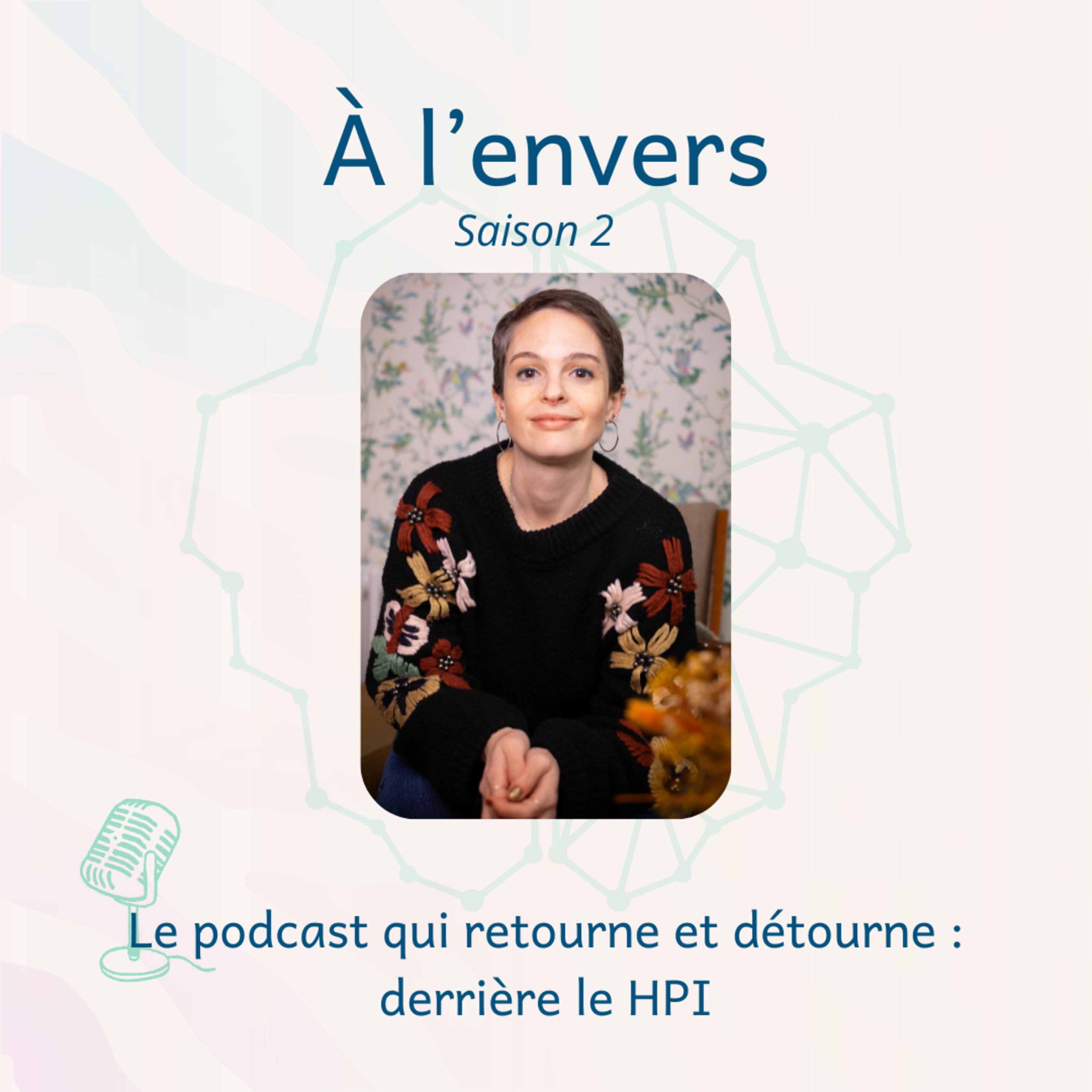 A L’ENVERS , saison 2 : dois-je faire quelque chose de mon HPI ?