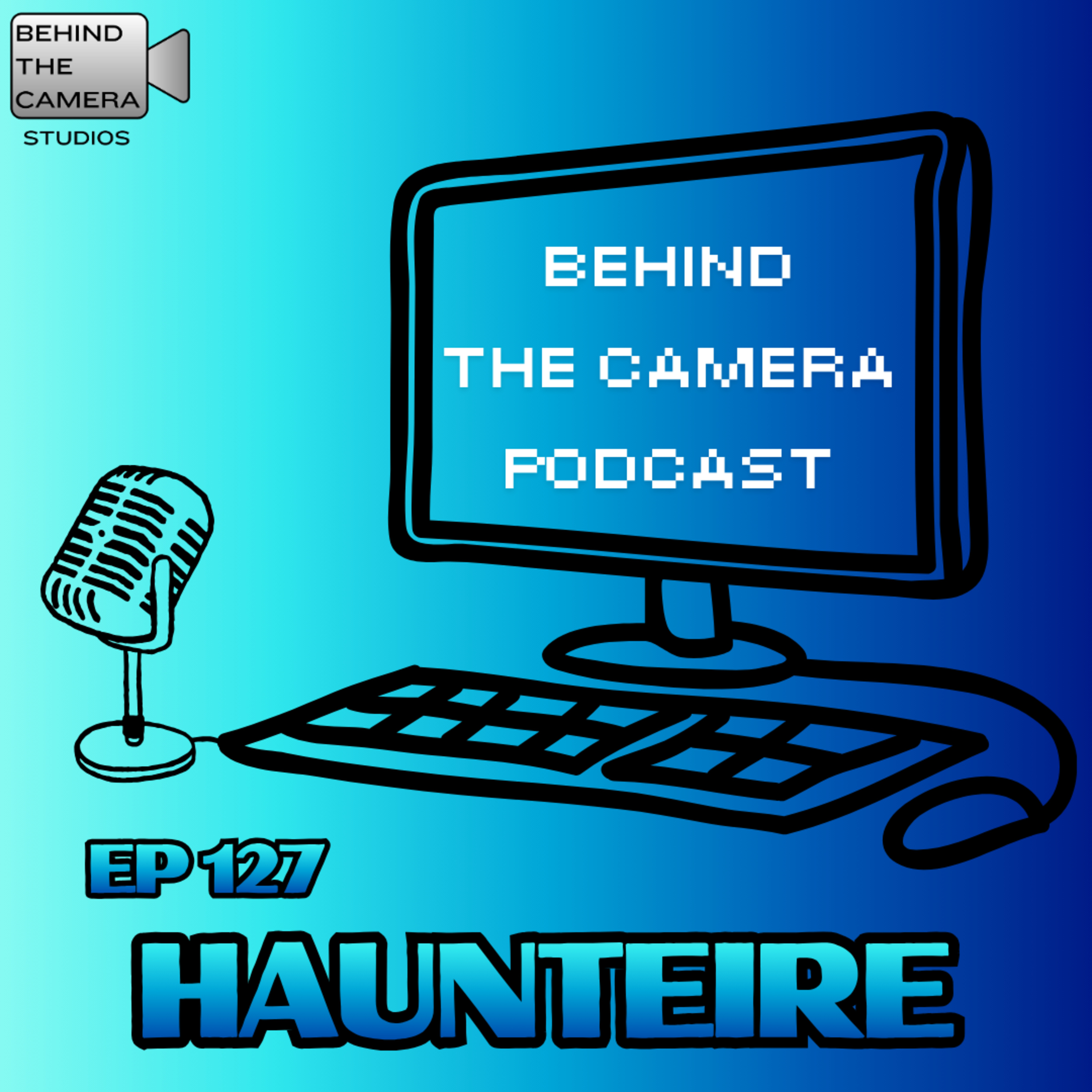 Building a Horror-ble Community - A Creator’s Journey Through Horror, TikTok & Cinema with Haunteire (Ep 127) episode artwork