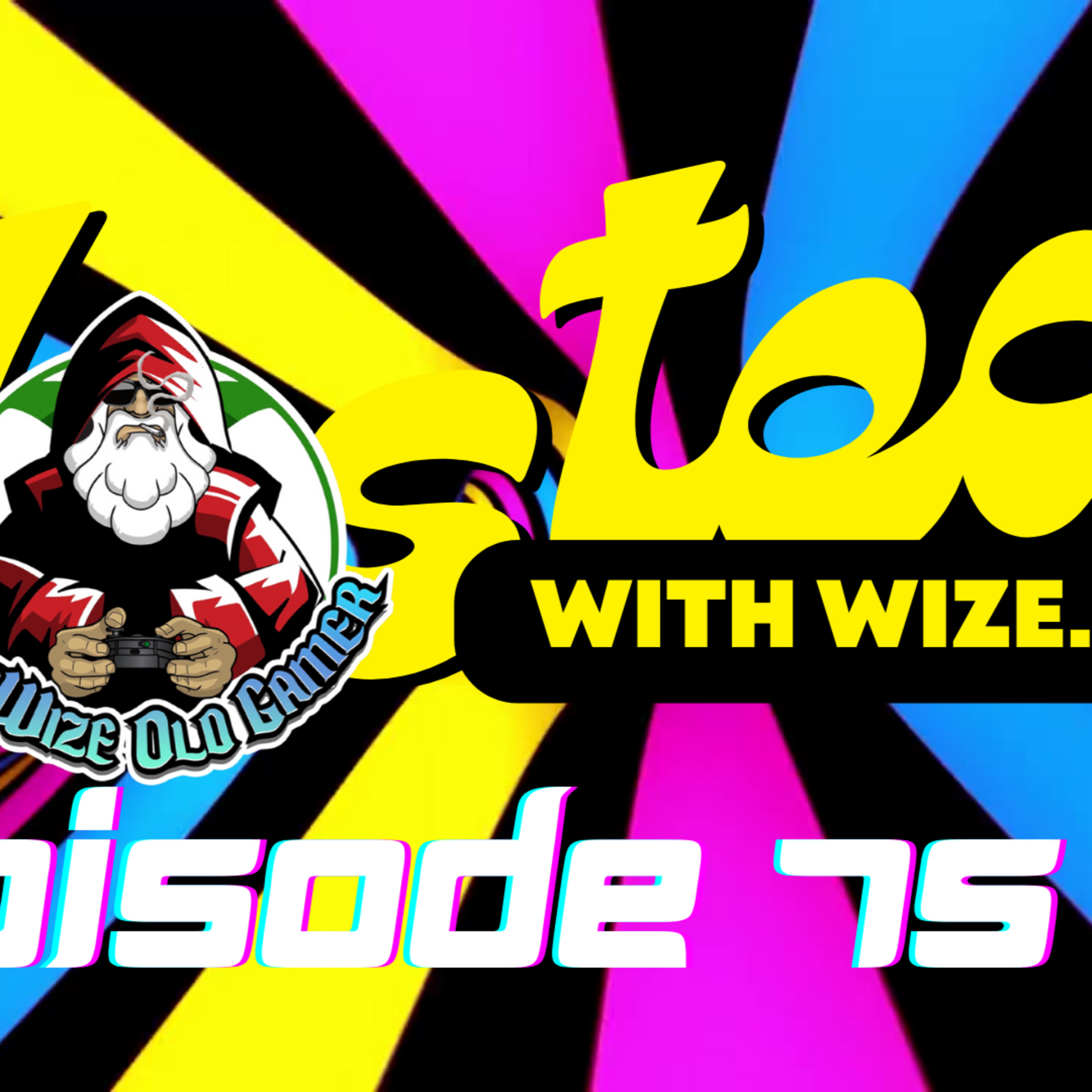 Wasted With Wize - Episode 75: It Takes 2!