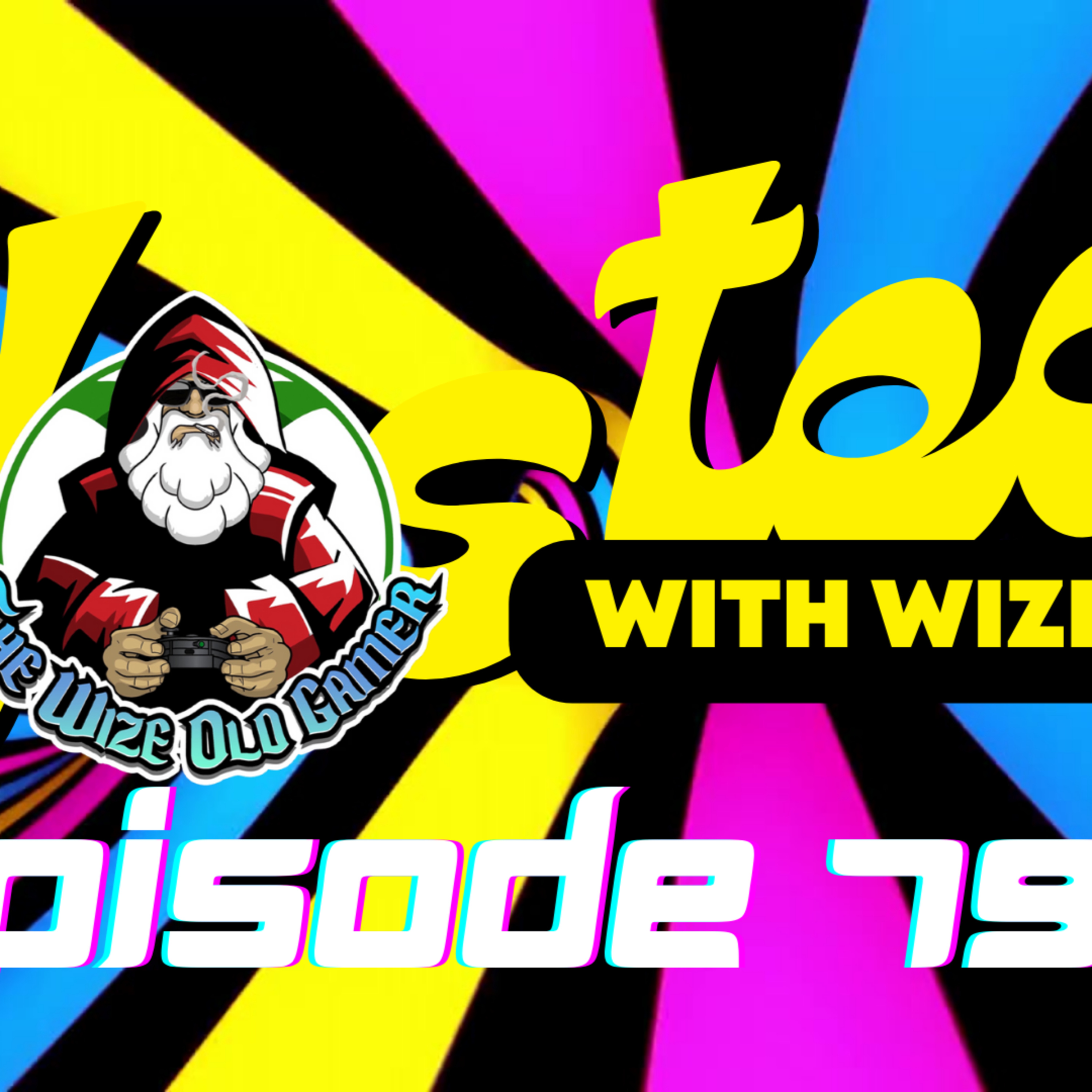 Wasted With Wize - Episode 79: Second Time Around!