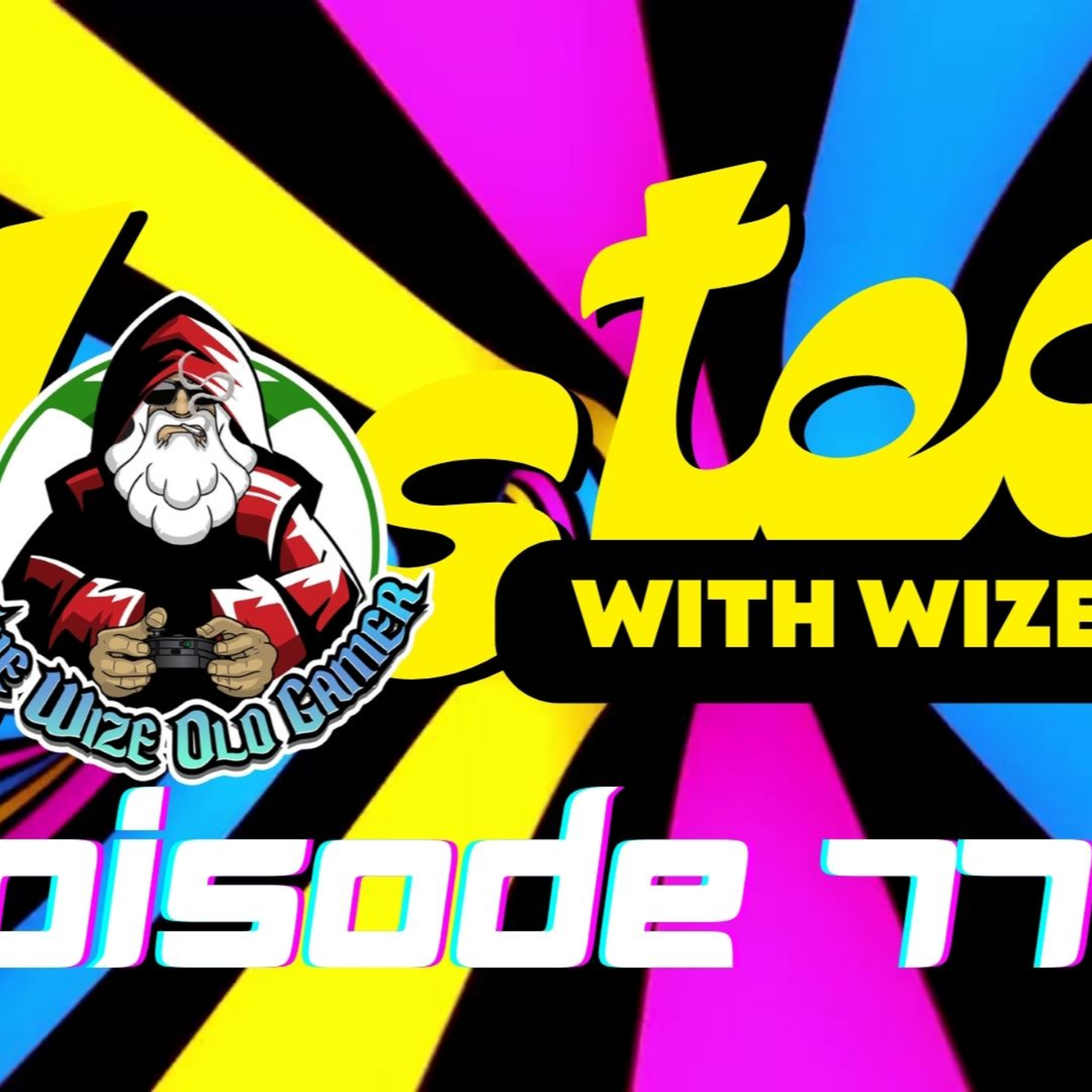 Wasted With Wize - Episode 77: You Can't Do What I Do!