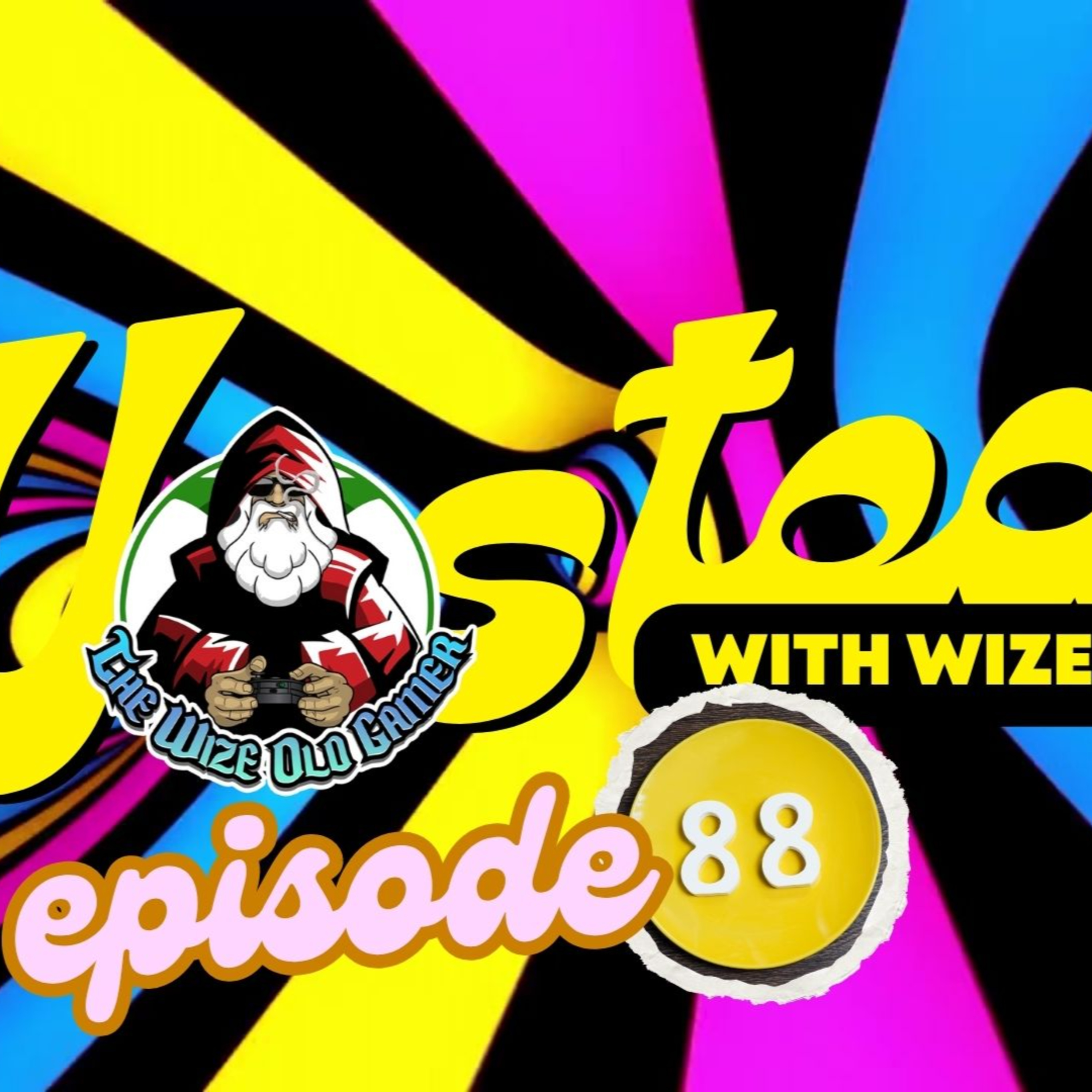 Wasted With Wize - Episode 88: Faith! (and State of Play Livestrem)