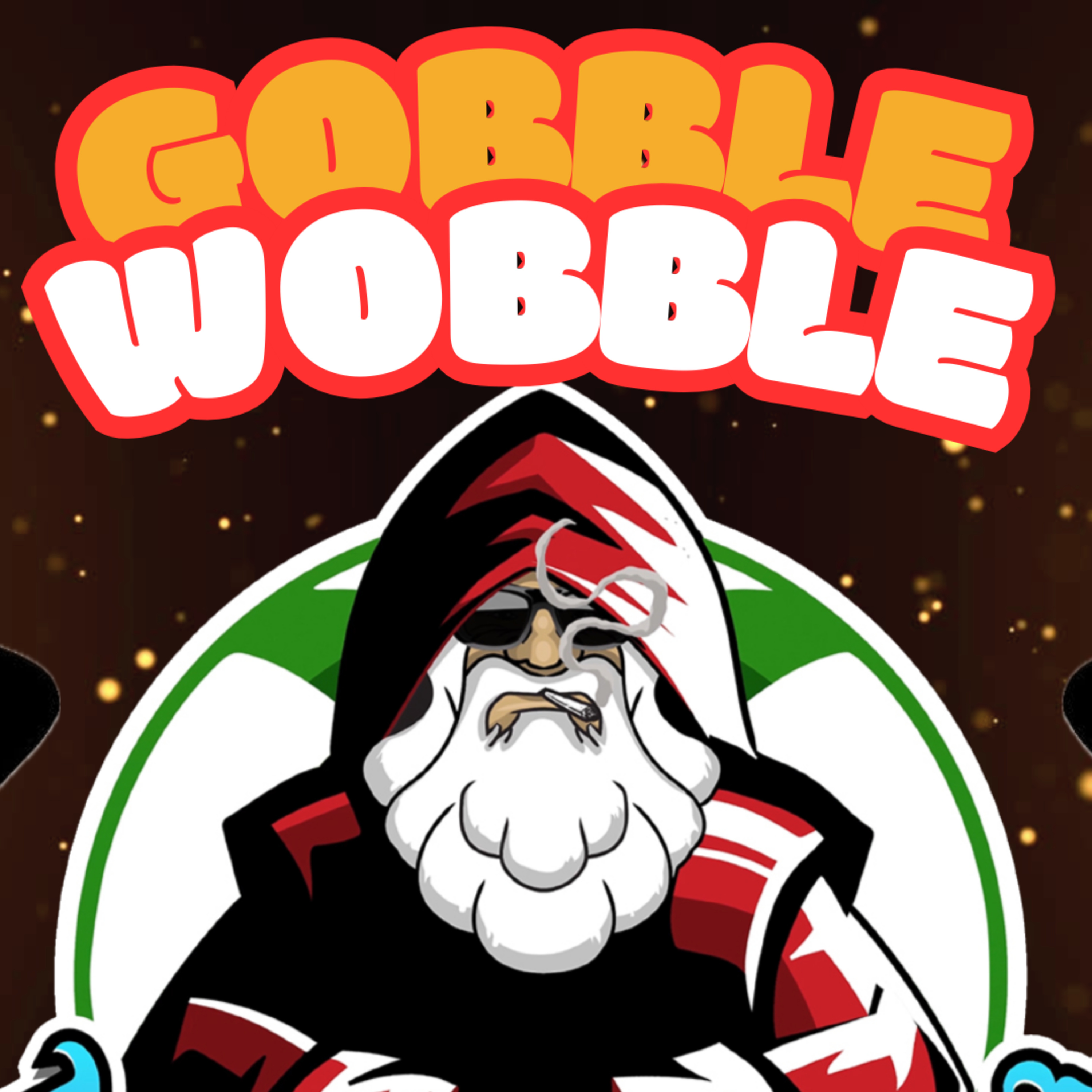 Wasted With Wize - Episode 113: WASTED's Second Annual GOBBLE WOBBLE! episode artwork