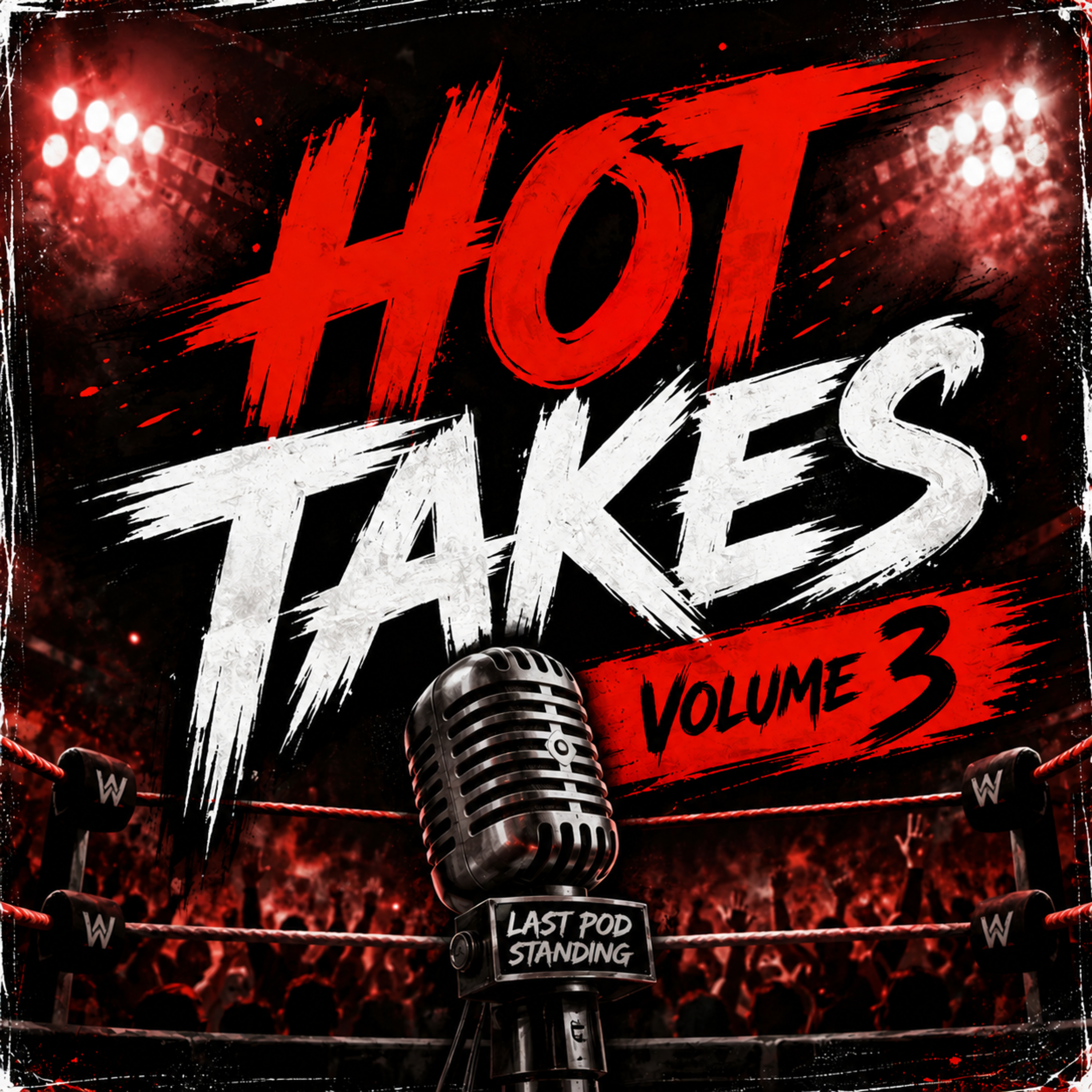 Hot Takes Volume 3! episode artwork