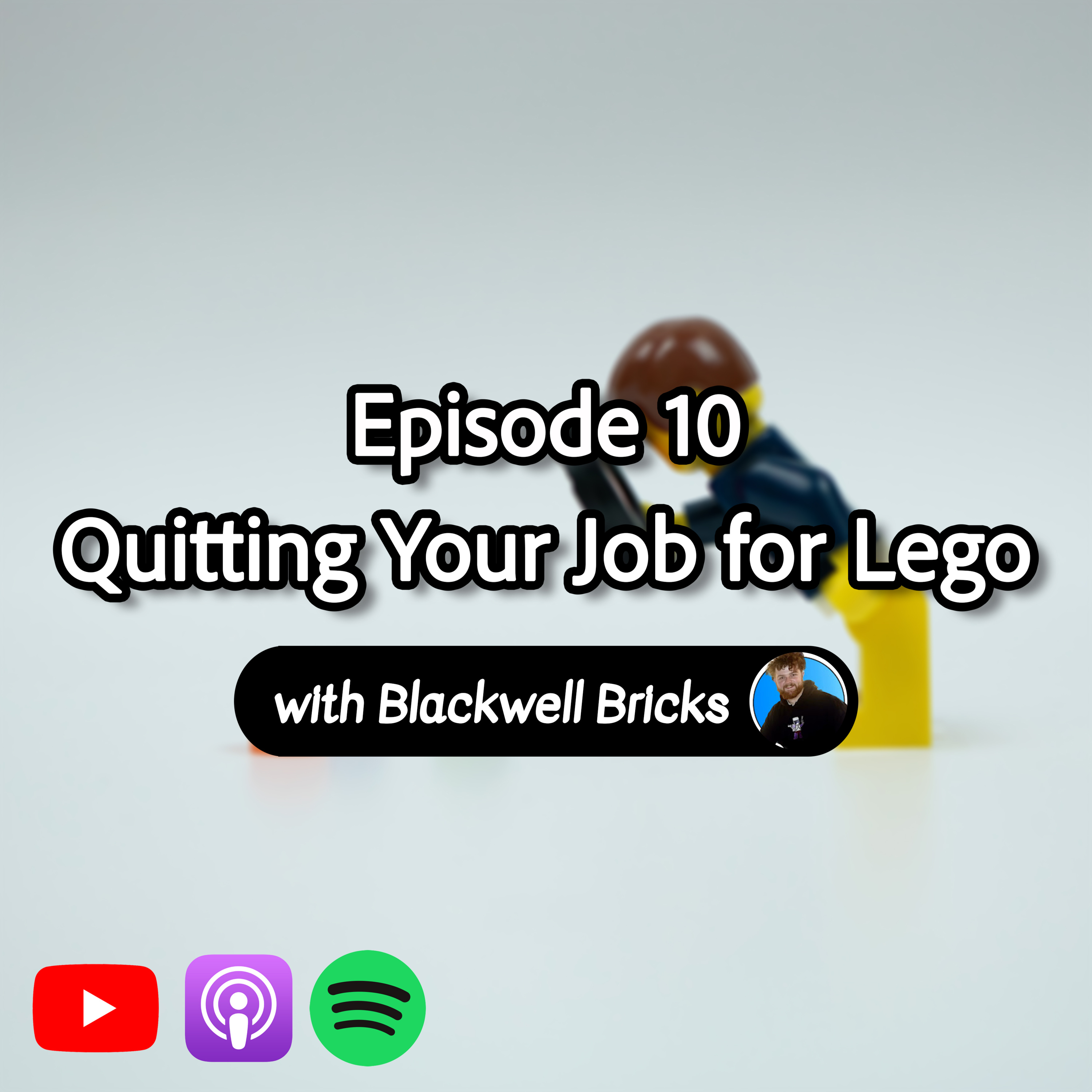 Quitting Your Job for LEGO episode artwork
