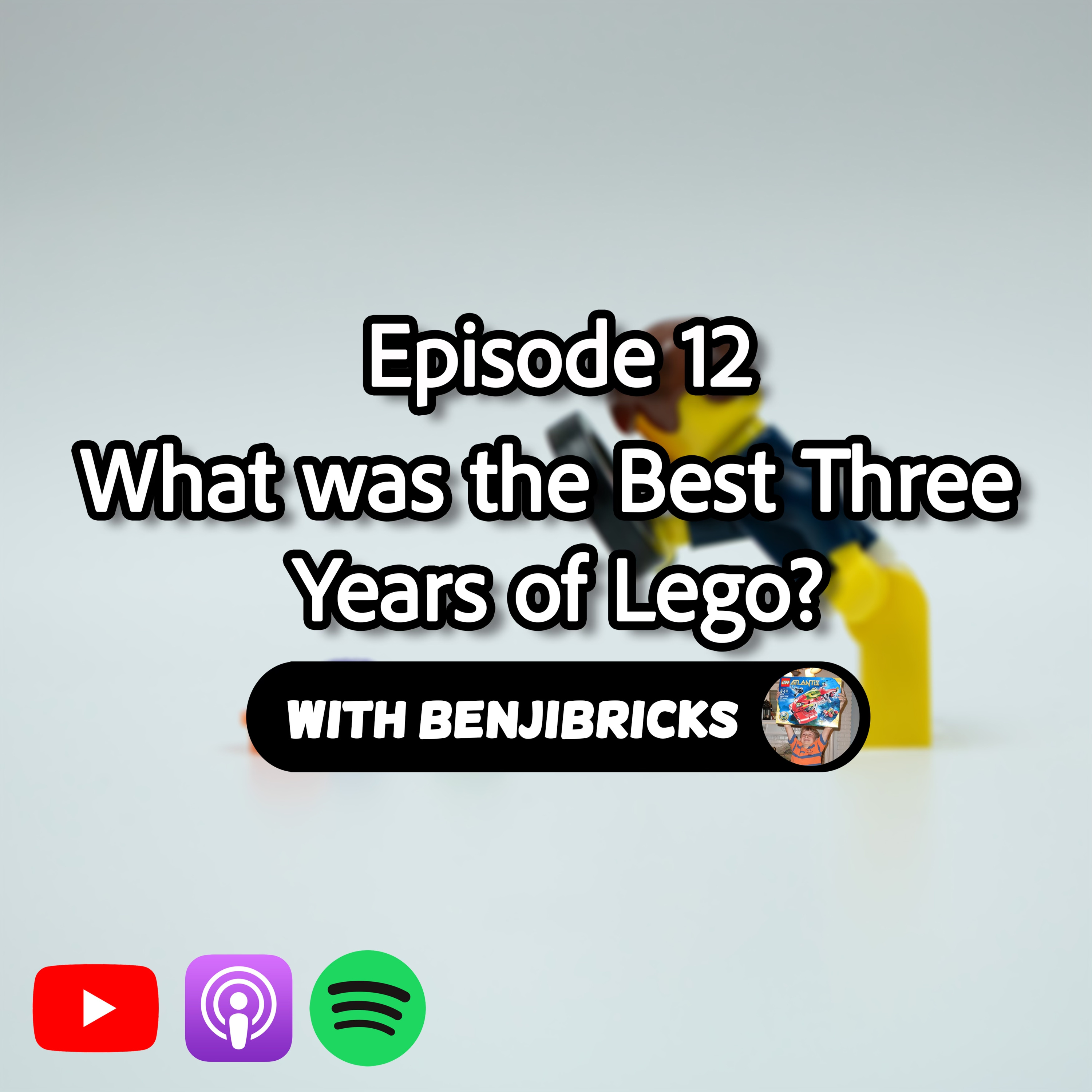 What was the Best Three Years of LEGO?  episode artwork