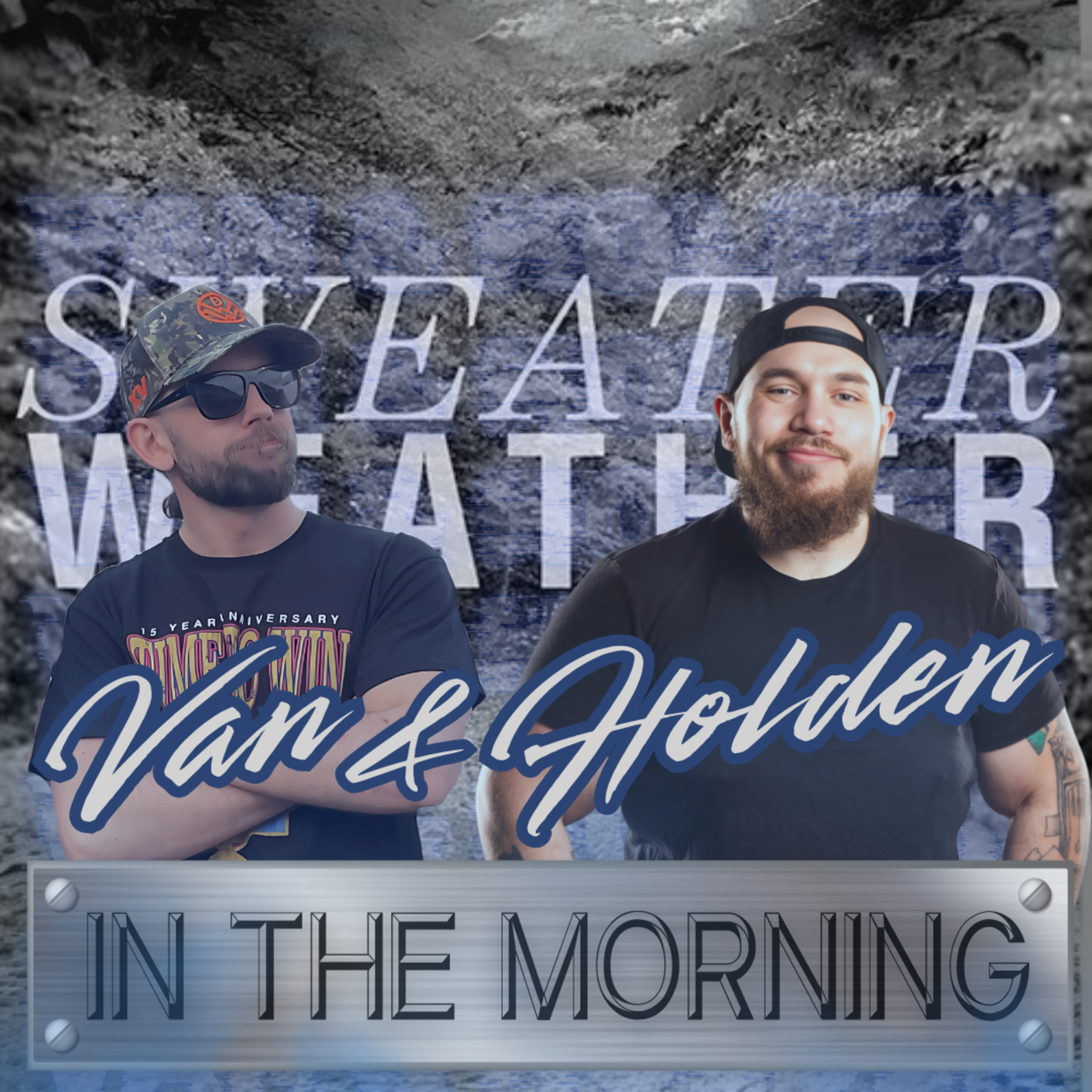 F this Weather - Van & Holden in the Morning episode artwork