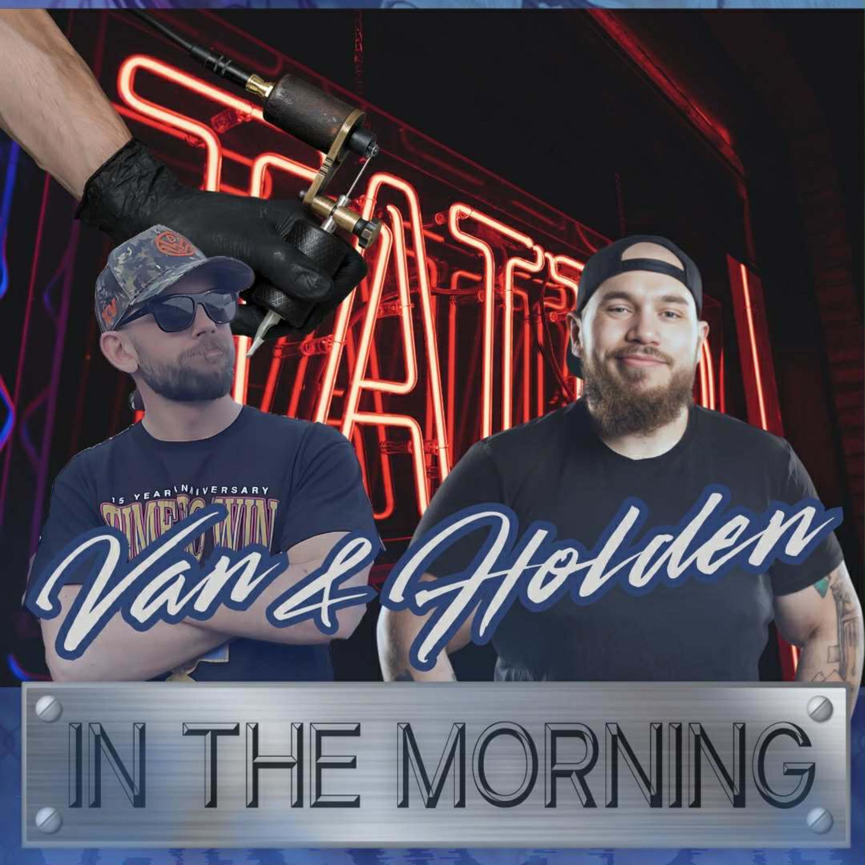 Tattoos - Van & Holden in the Morning episode artwork