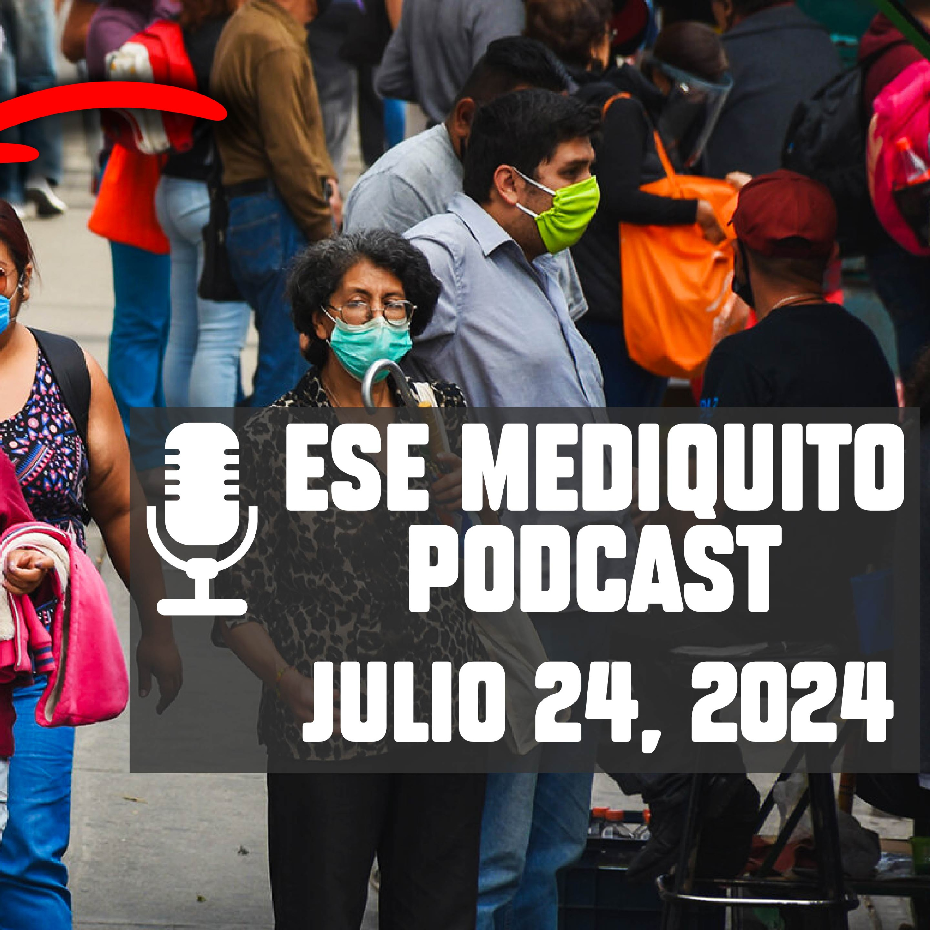 ¿MASCARILLAS OBLIGATORIAS? COVID en MÉXICO | Cuidado con tu HÍGADO | Julio 24, 2024 - Podcast #19 episode artwork