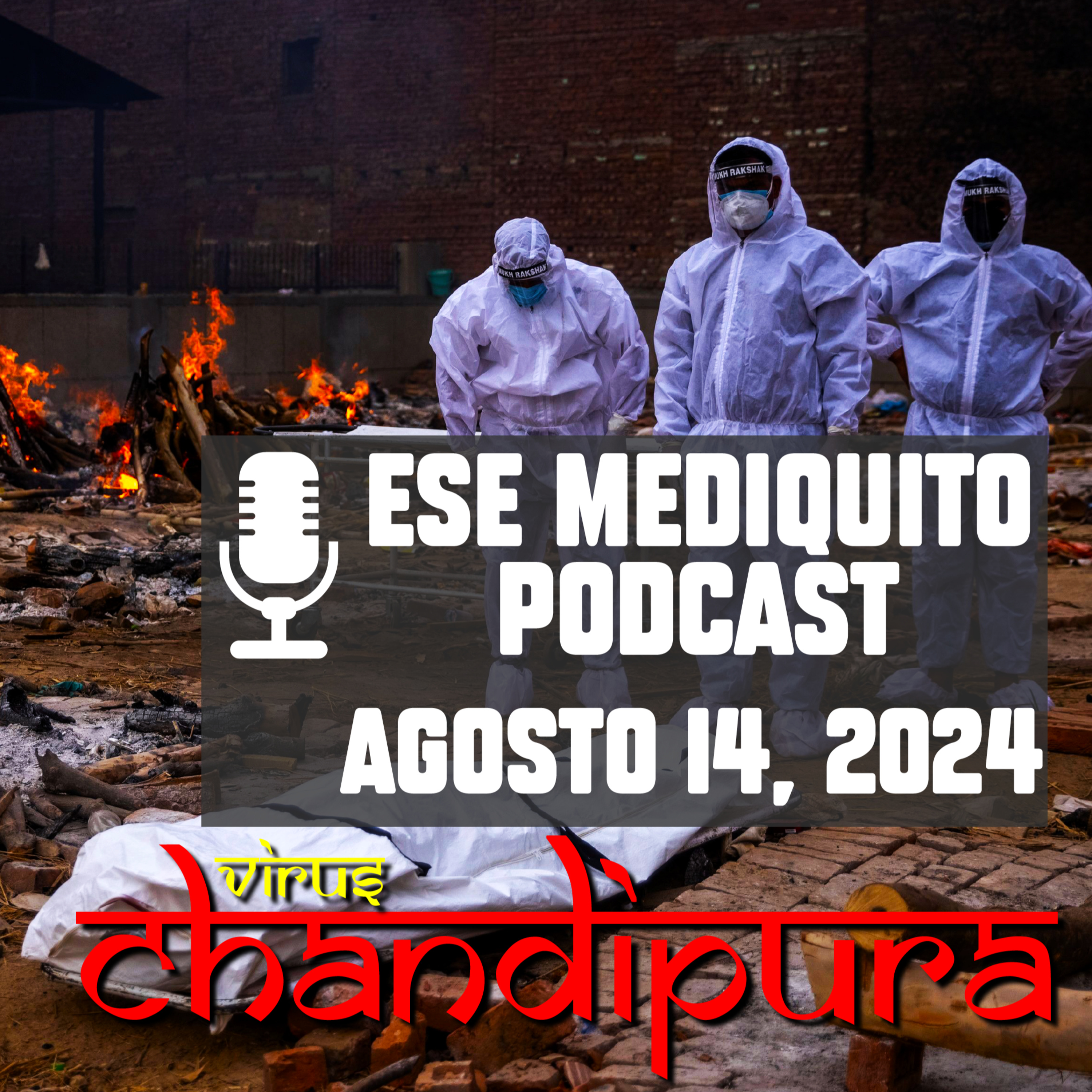 ¡ALERTA! Más LETAL que la VIRUELA DEL MONO: Todo lo que tienes que saber del VIRUS CHANDIPURA | E34 episode artwork