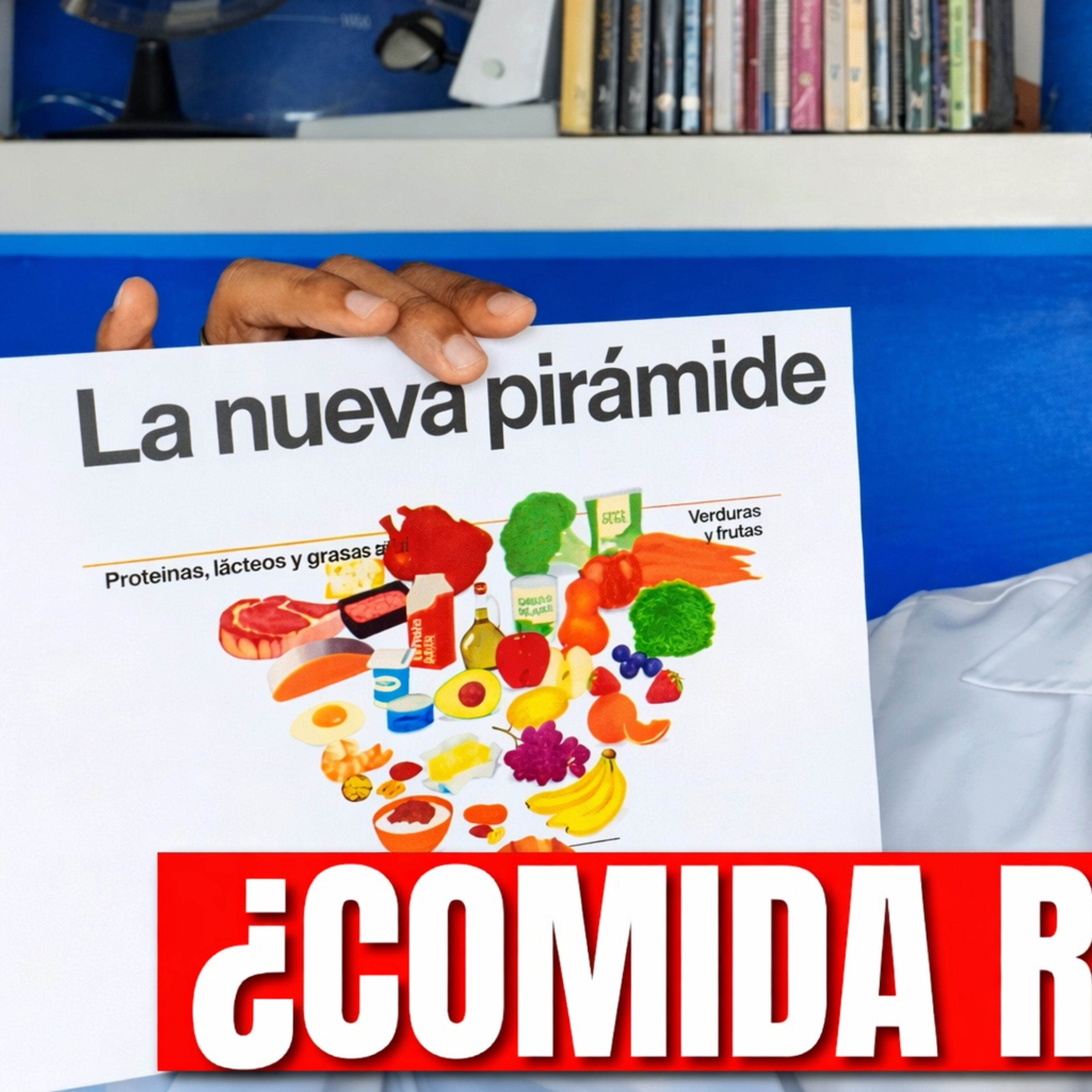 La nueva pirámide alimenticia de EE. UU.: lo que nadie te explicó episode artwork