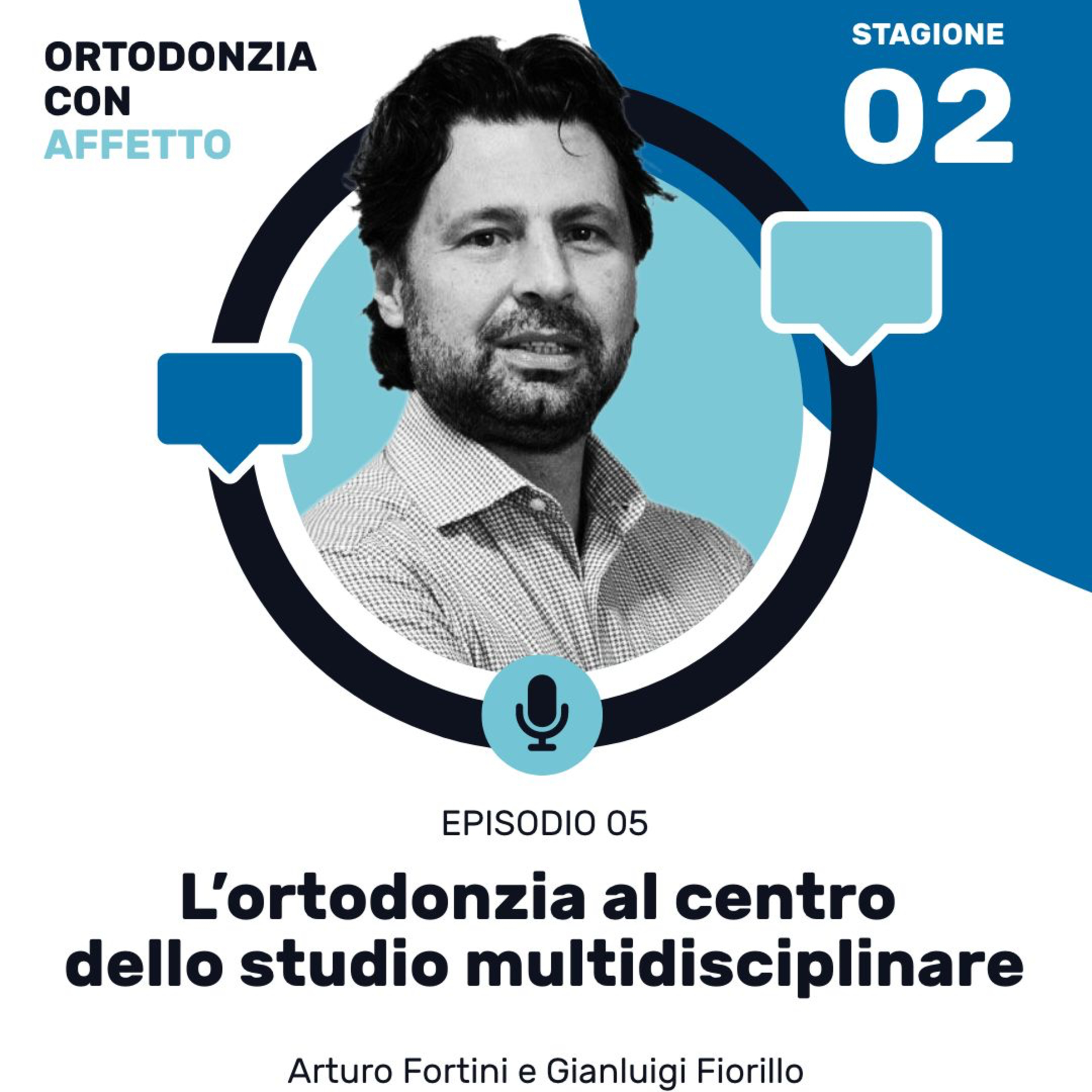 Episodio 5 - Cirulli: L’ortodonzia al centro dello studio multidisciplinare #stagione2 episode artwork