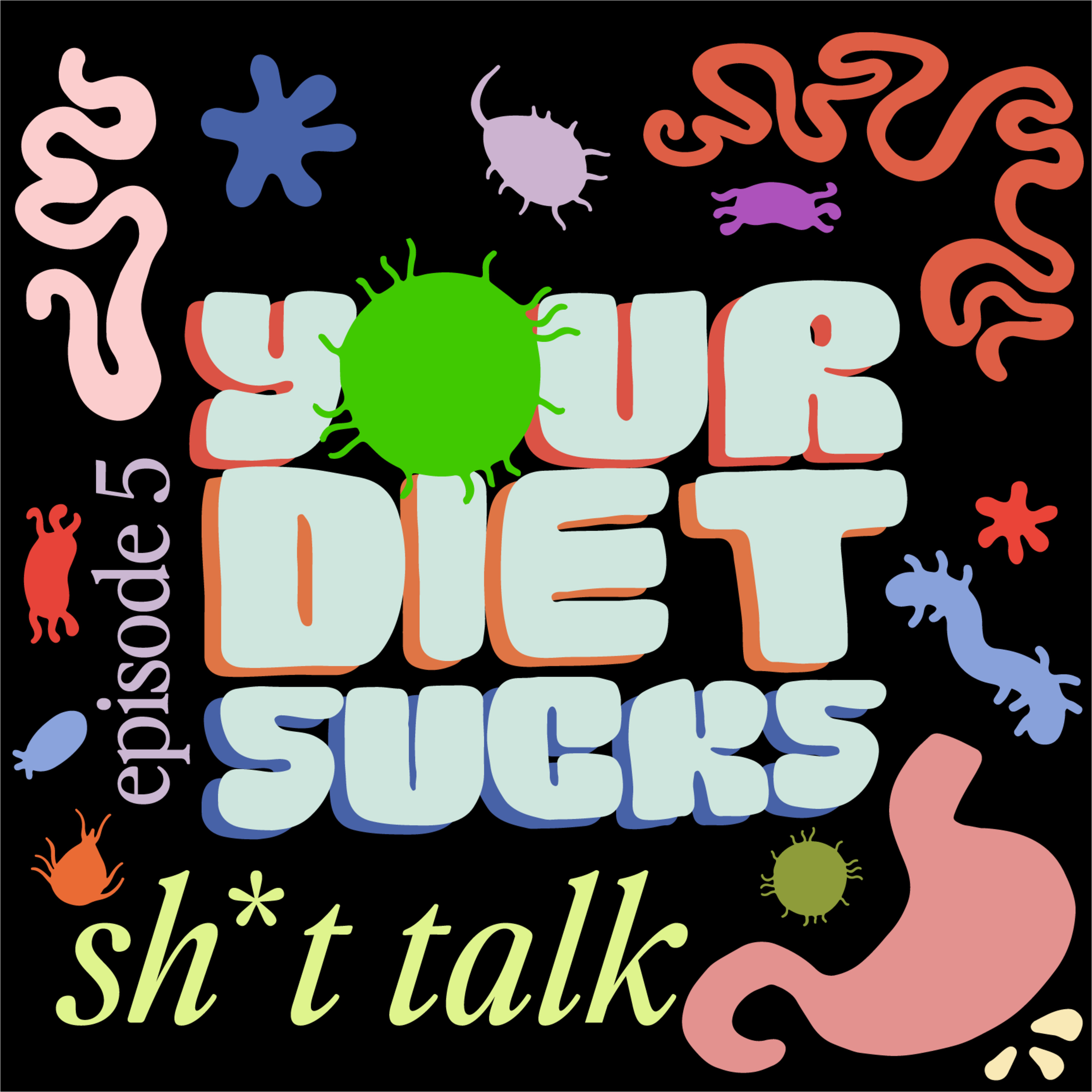 Your Diet Sucks