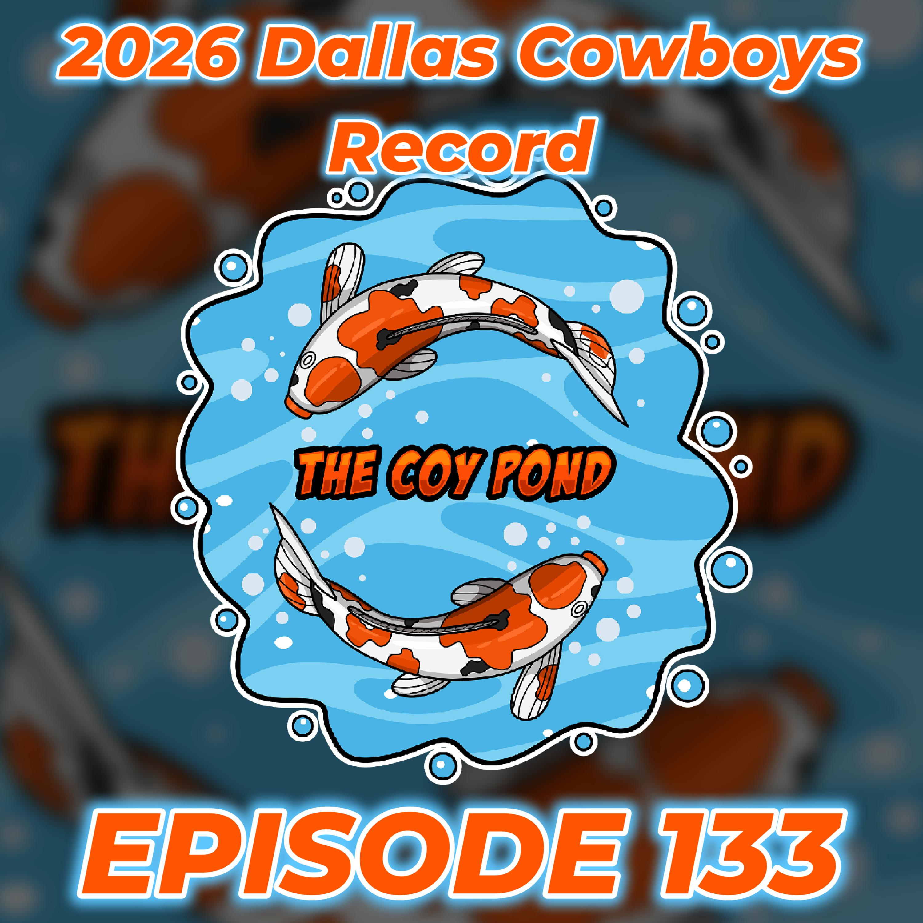2026 Way-Too-Early Dallas Cowboys Record Prediction episode artwork