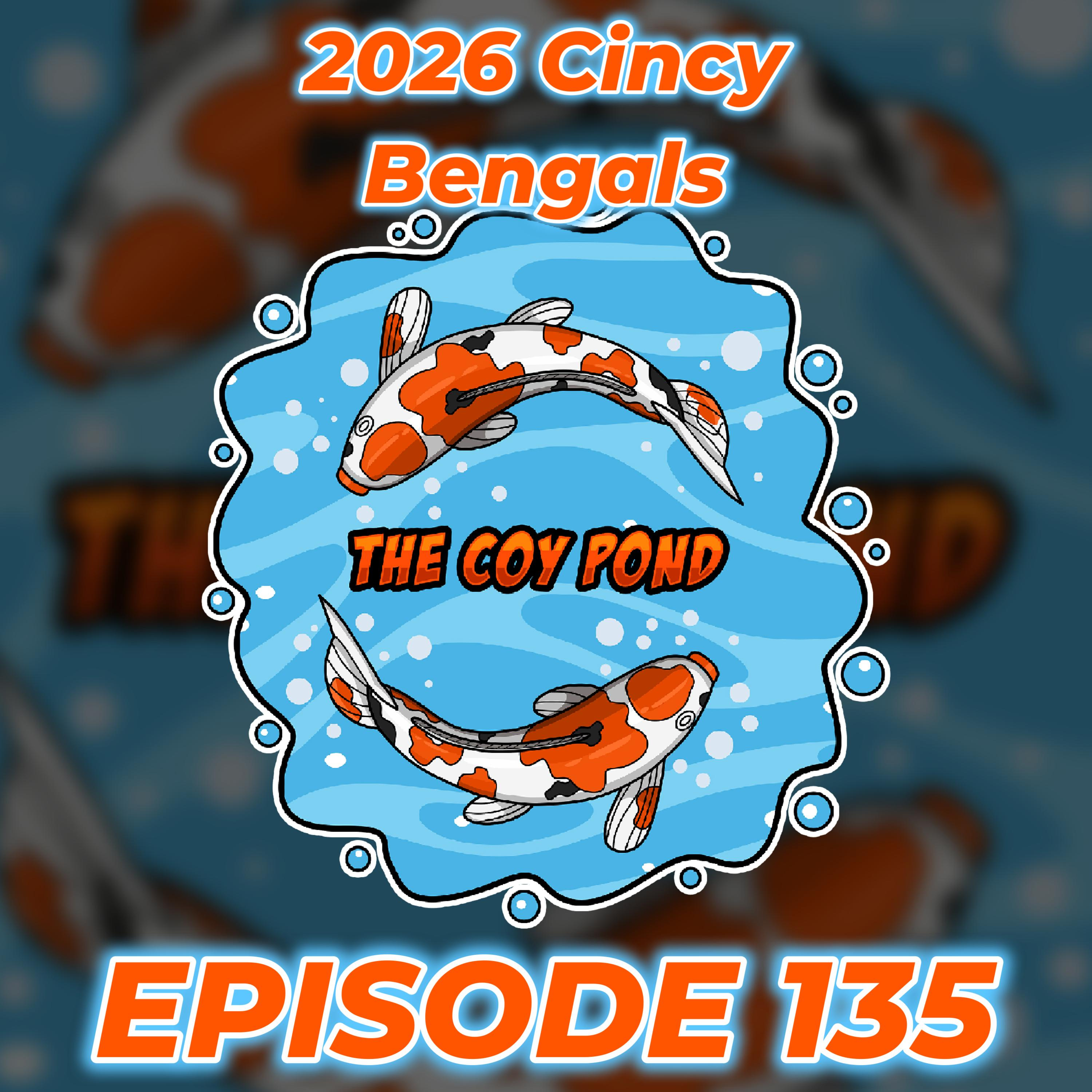 2026 Way-Too-Early Cincy Bengals Record Prediction | The Coy Pond EPS #135 episode artwork