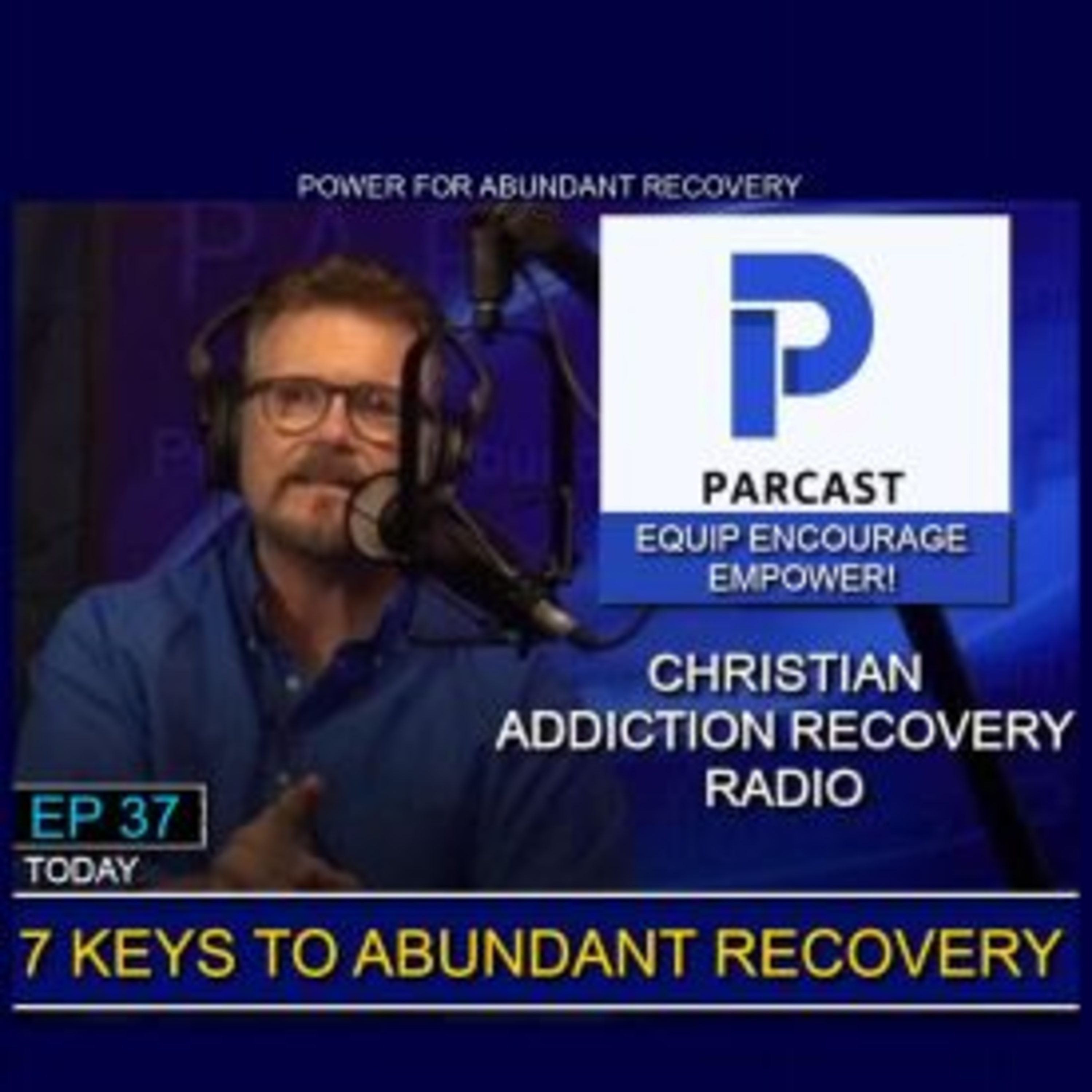 7 KEYS TO ABUNDANT RECOVERY episode artwork