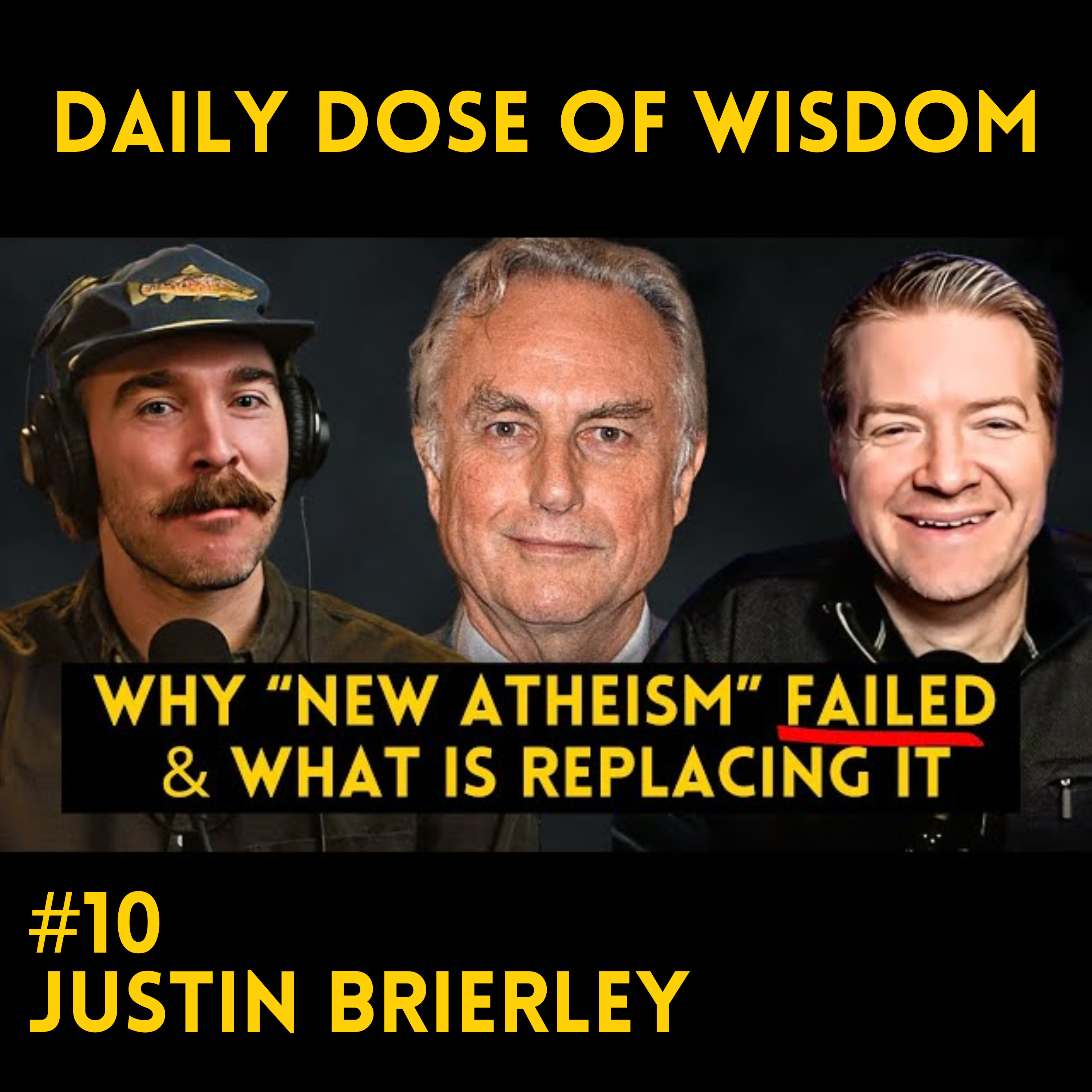 #10 Why "New Atheism" FAILED & What Is Replacing It with Justin Brierley