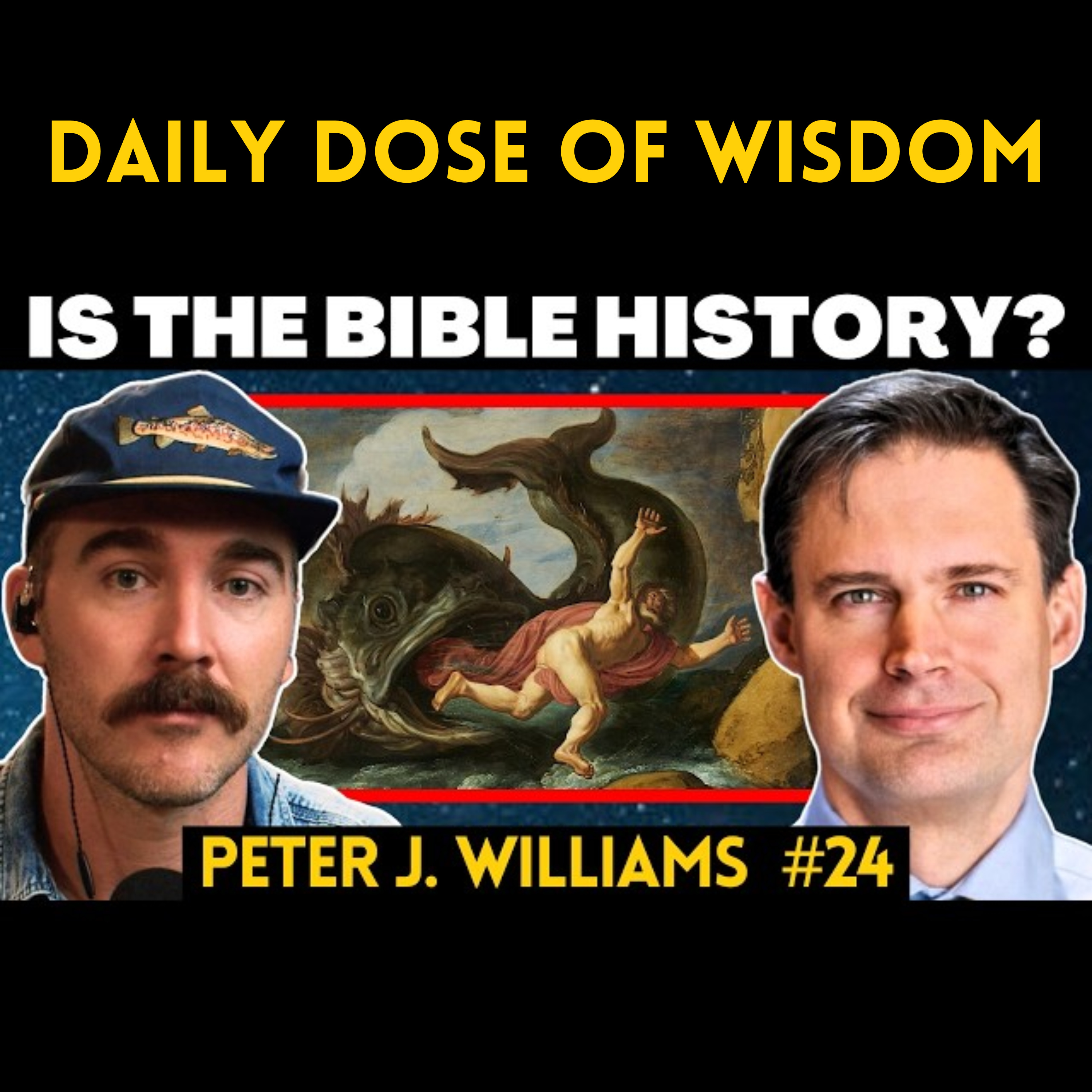 #24 Historian Explains What Skeptics Get Wrong About the Bible with Peter J. Williams