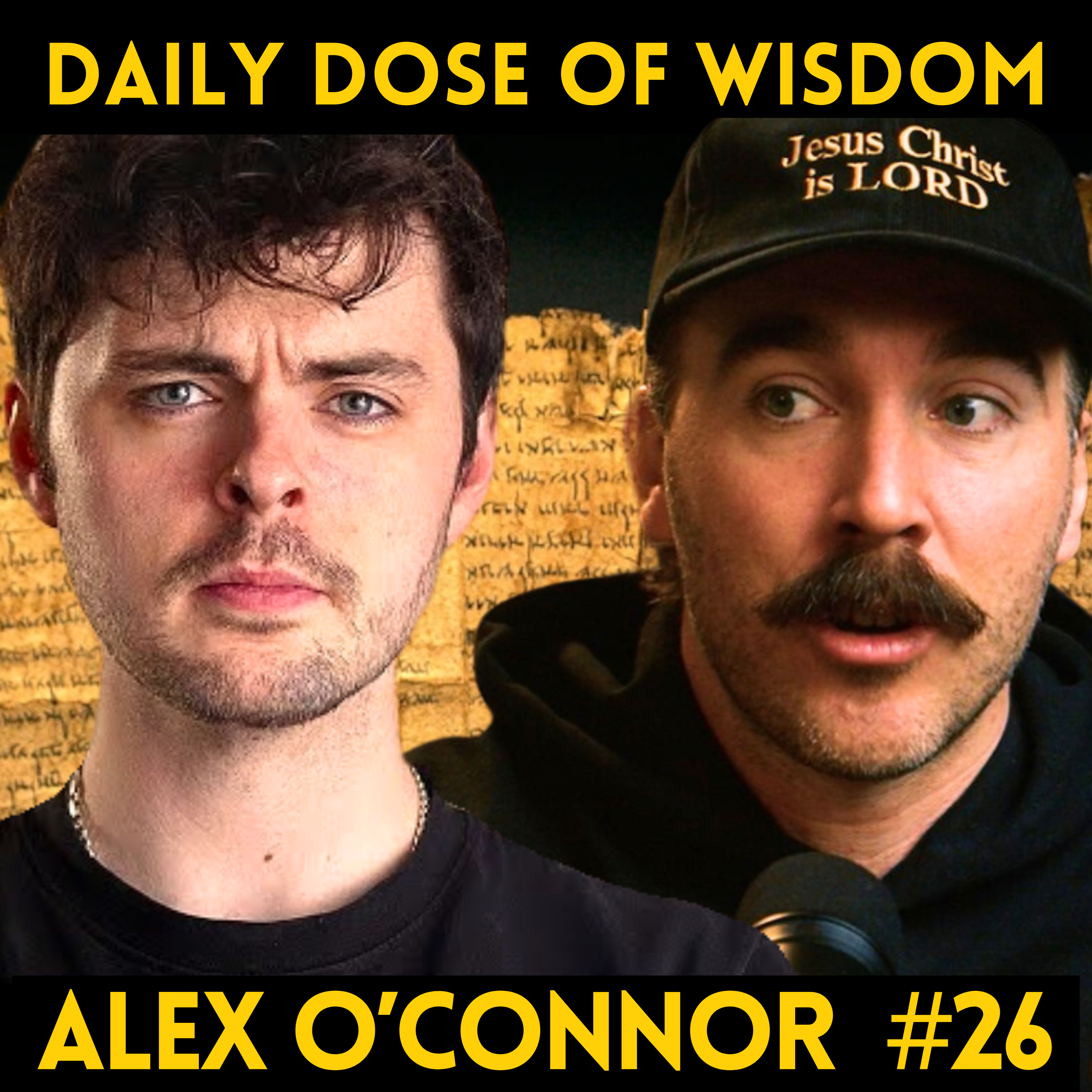 #26 Atheism, Morality, Consciousness, & The Great Isaiah Scroll with ‪@CosmicSkeptic‬ Alex O'Connor