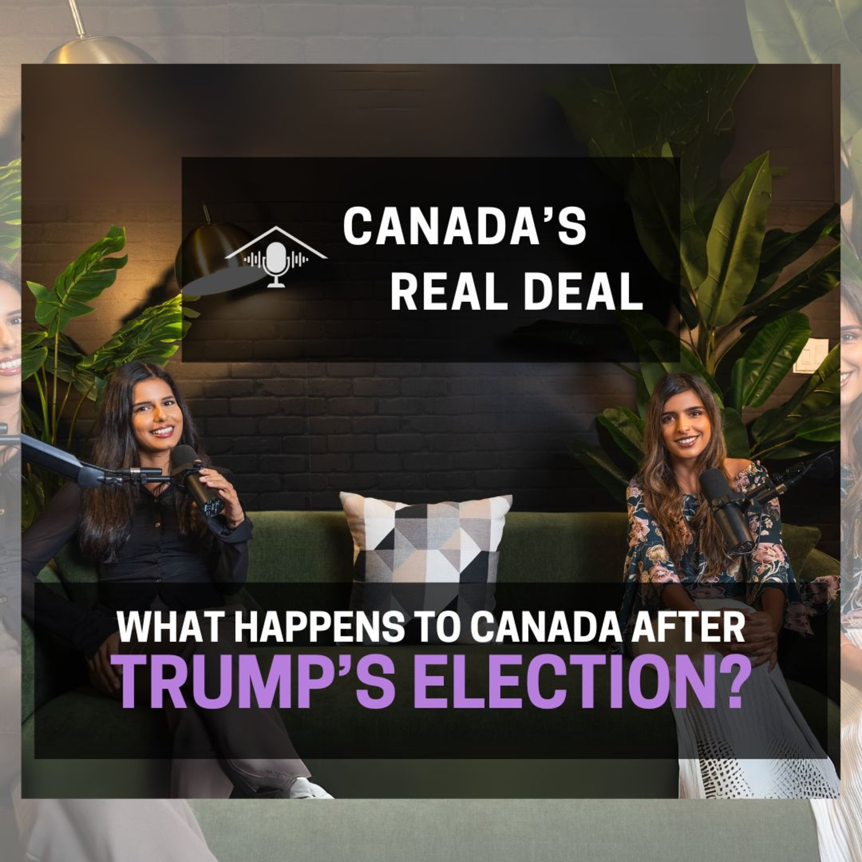 What Trump's Election Means for Canada | Canada's Real Deal Podcast episode artwork
